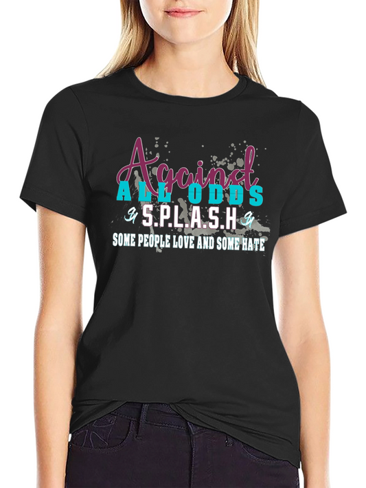 Against All Odds S.P.L.A.S.H. T-Shirt