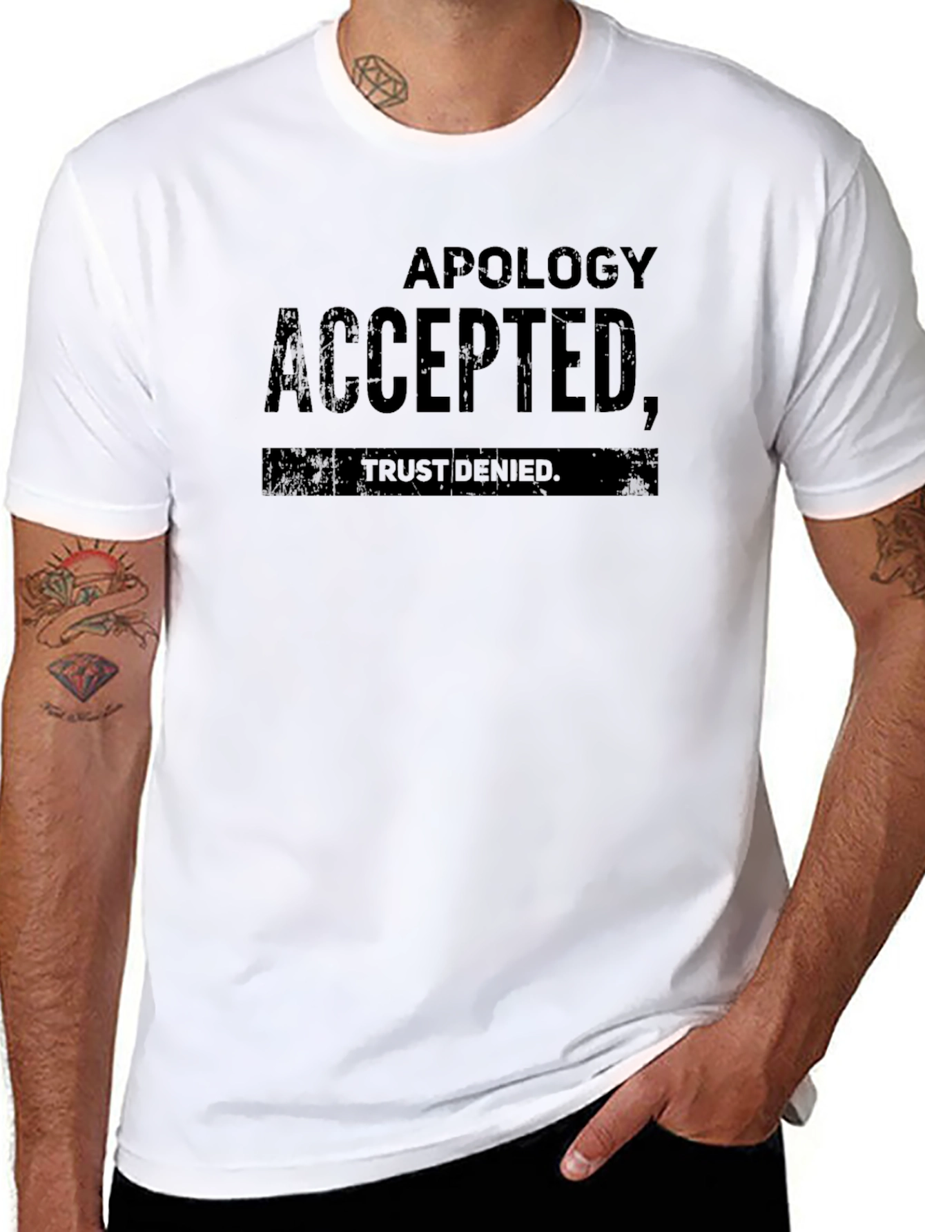Apology Accepted Trust Denied Black T-Shirt