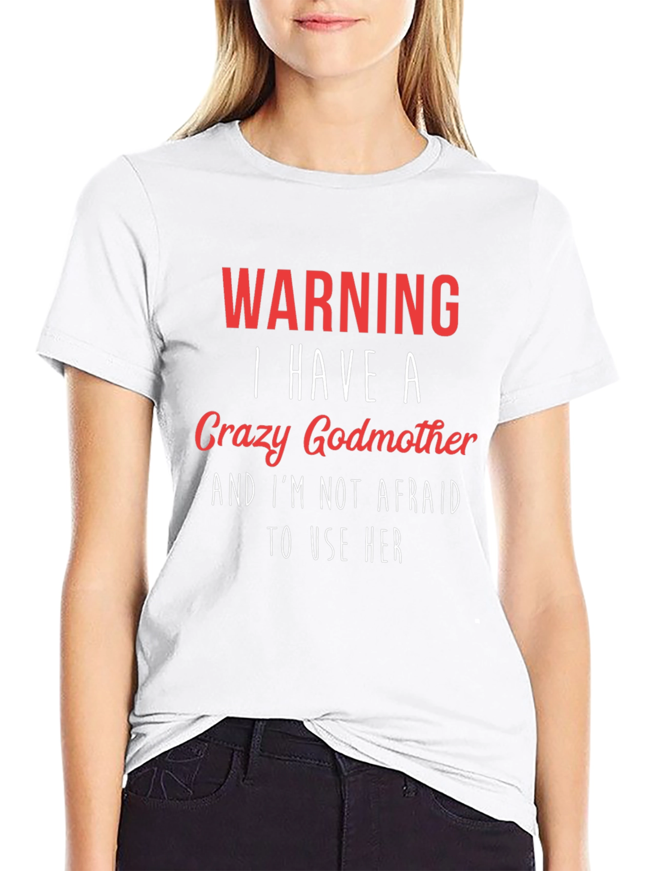 Crazy Godmother T-Shirt Funny Warning Tee