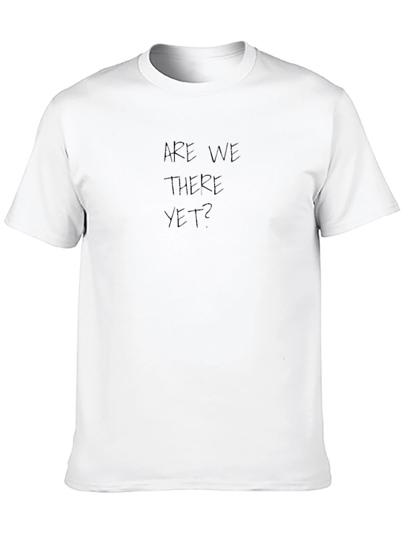 Are We There Yet? Graphic Tee