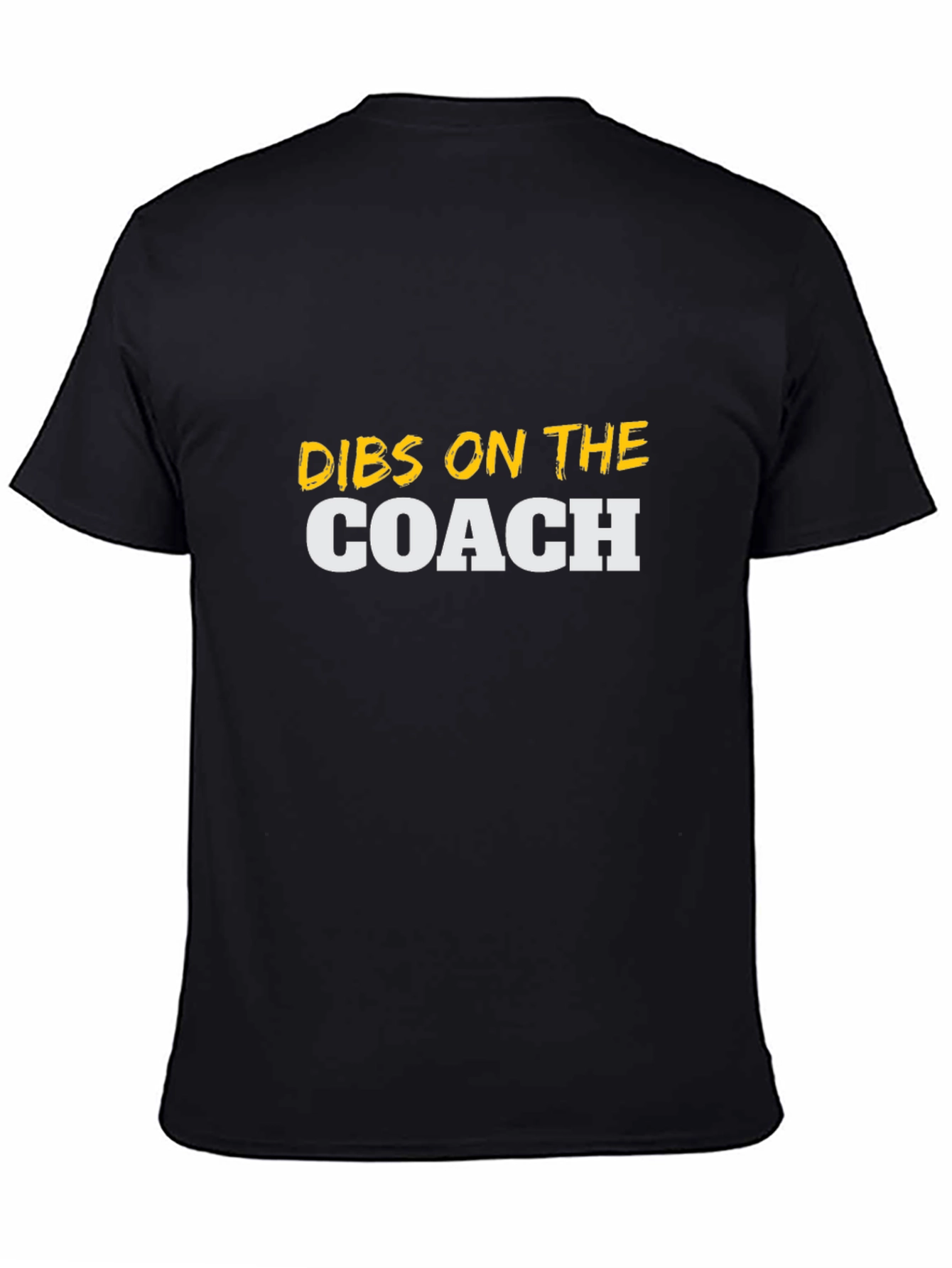 Dibs on the Coach T-Shirt