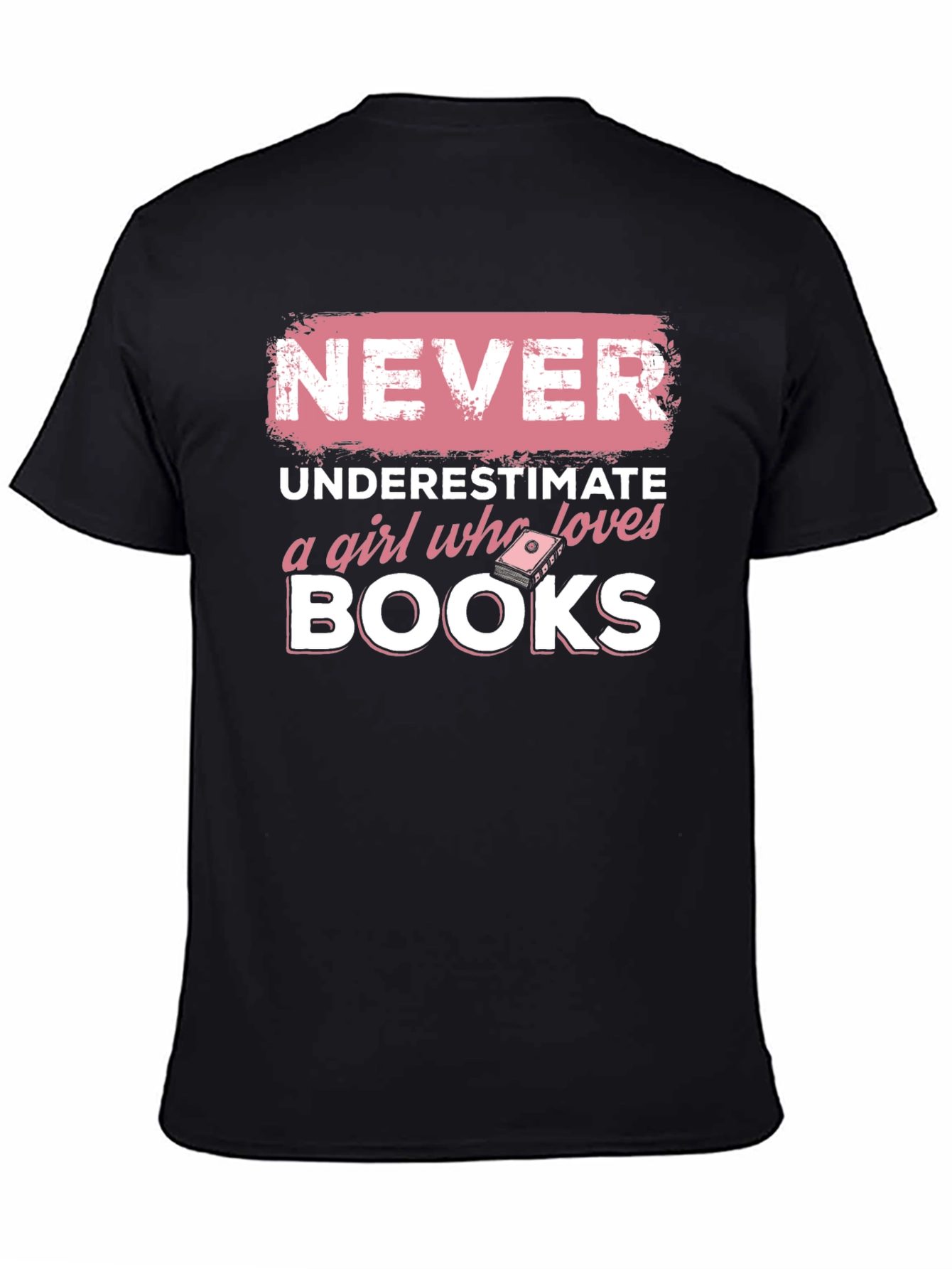 Never Underestimate Book Lover T-Shirt
