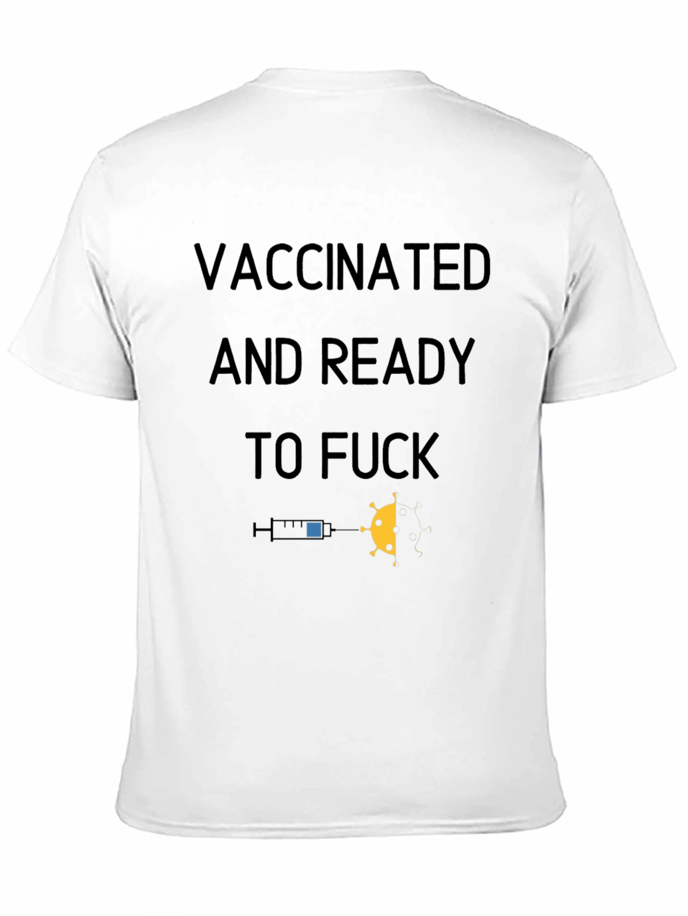 Vaccinated Ready T-Shirt