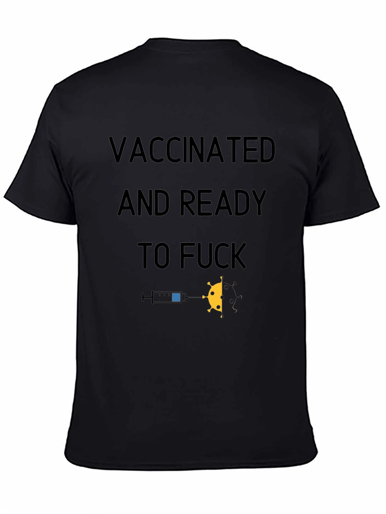 Vaccinated Ready T-Shirt
