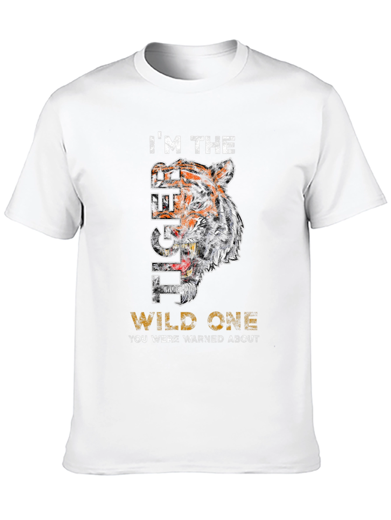 Im The Tiger Wild One T-Shirt