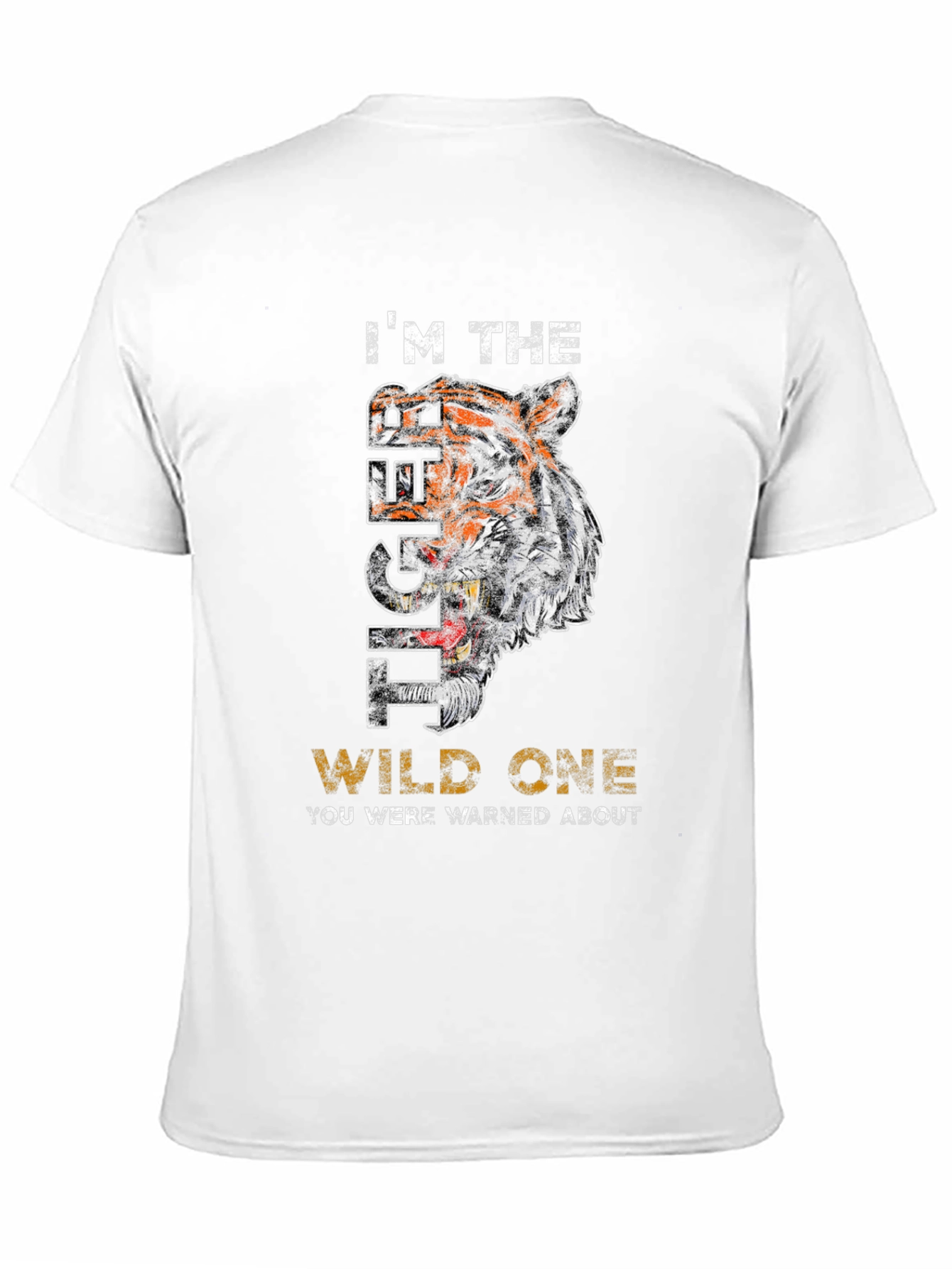 Im The Tiger Wild One T-Shirt