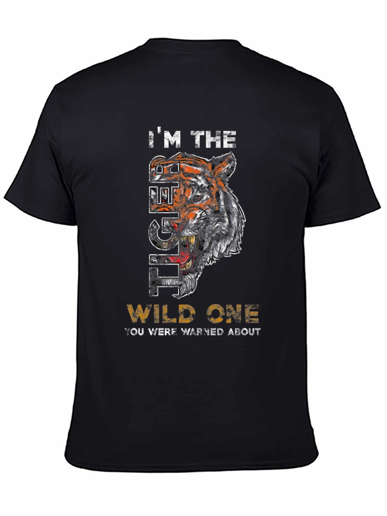 Im The Tiger Wild One T-Shirt