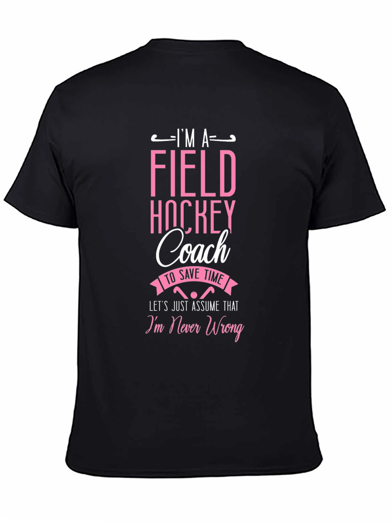 Field Hockey Coach Funny T-Shirt
