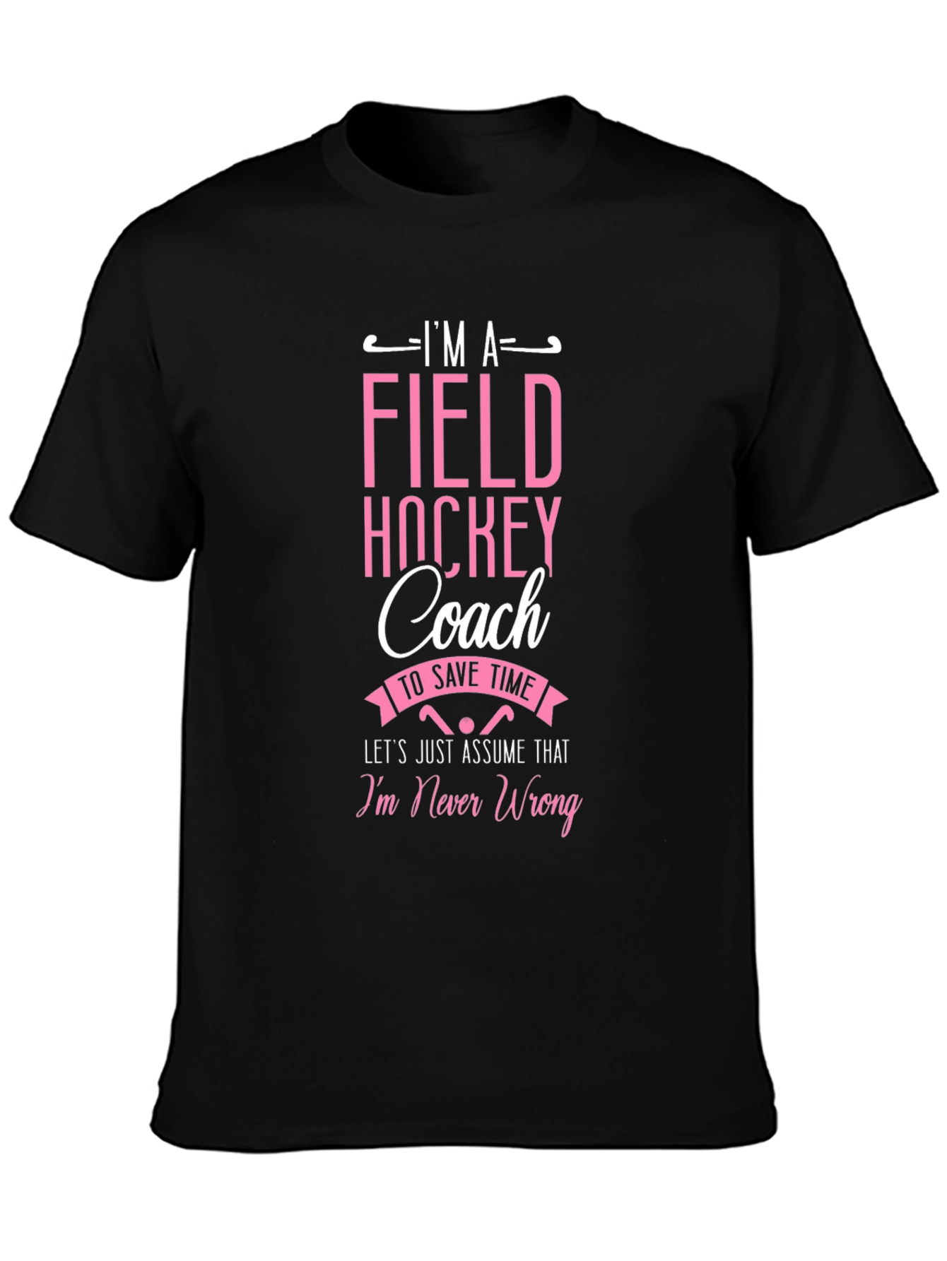 Field Hockey Coach Funny T-Shirt
