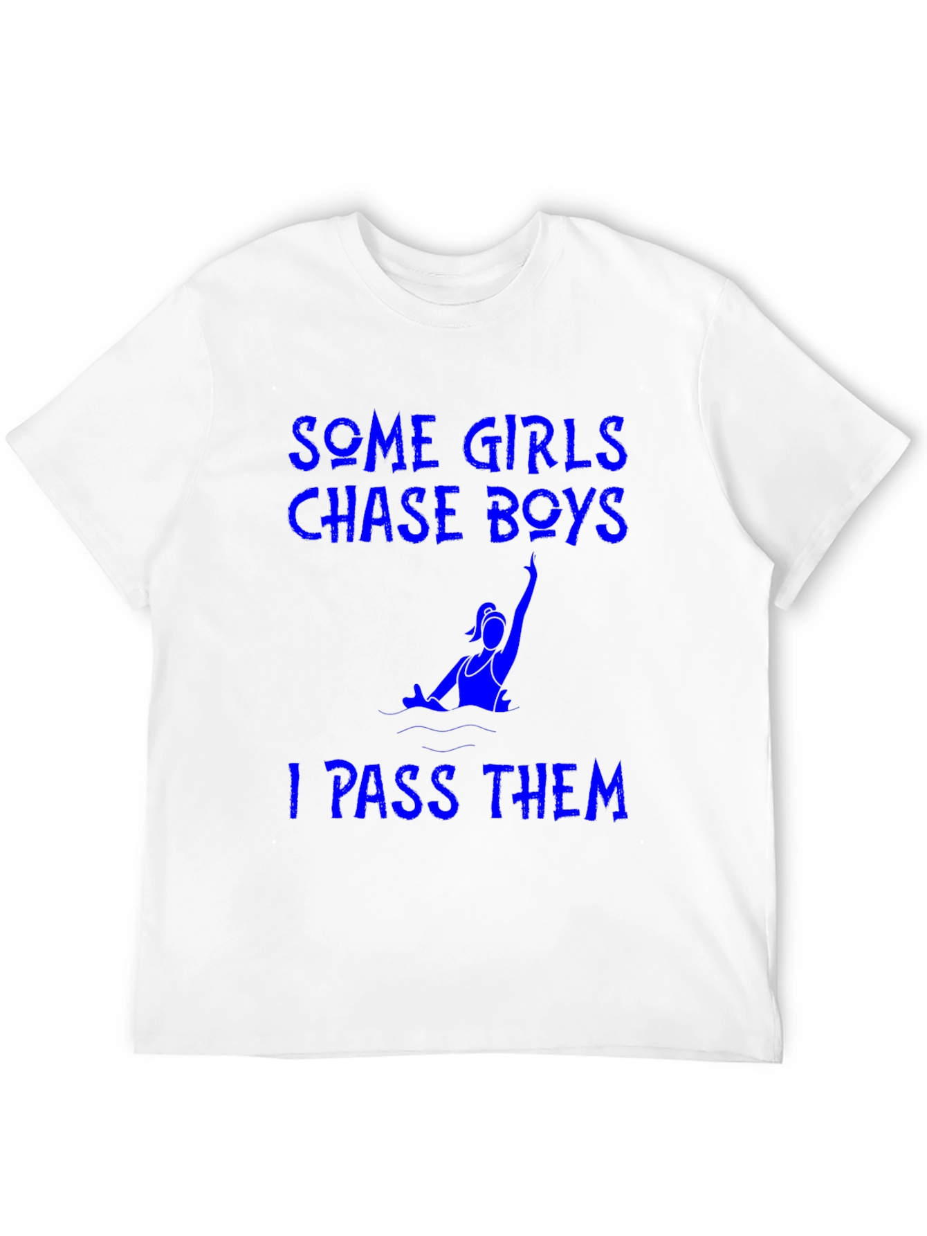 Funny Running T-Shirt: Some Girls Chase Boys