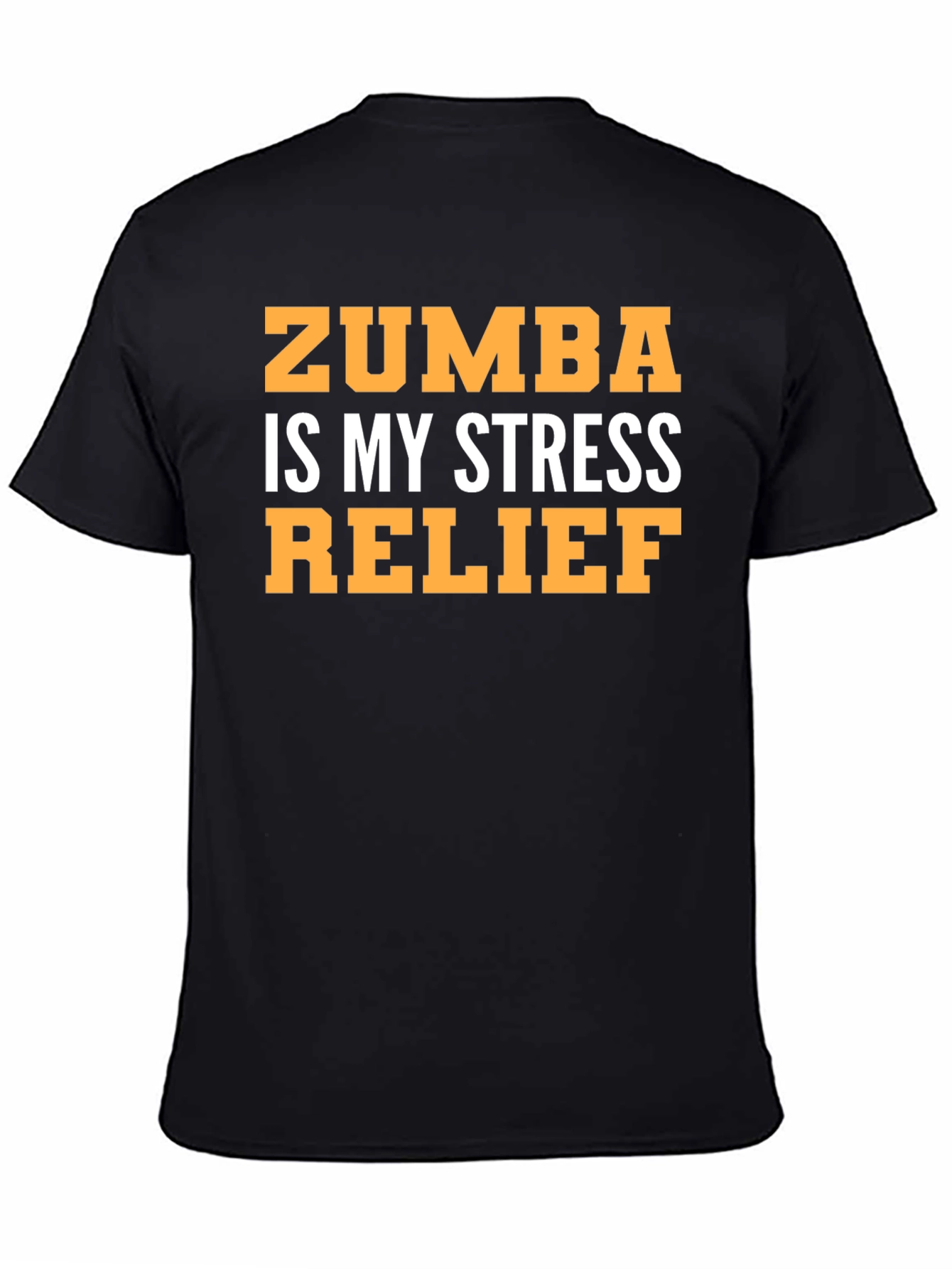 Zumba is My Stress Relief T-Shirt