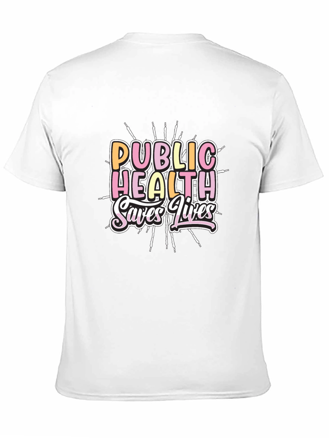 Public Health Saves Lives Graphic Tee