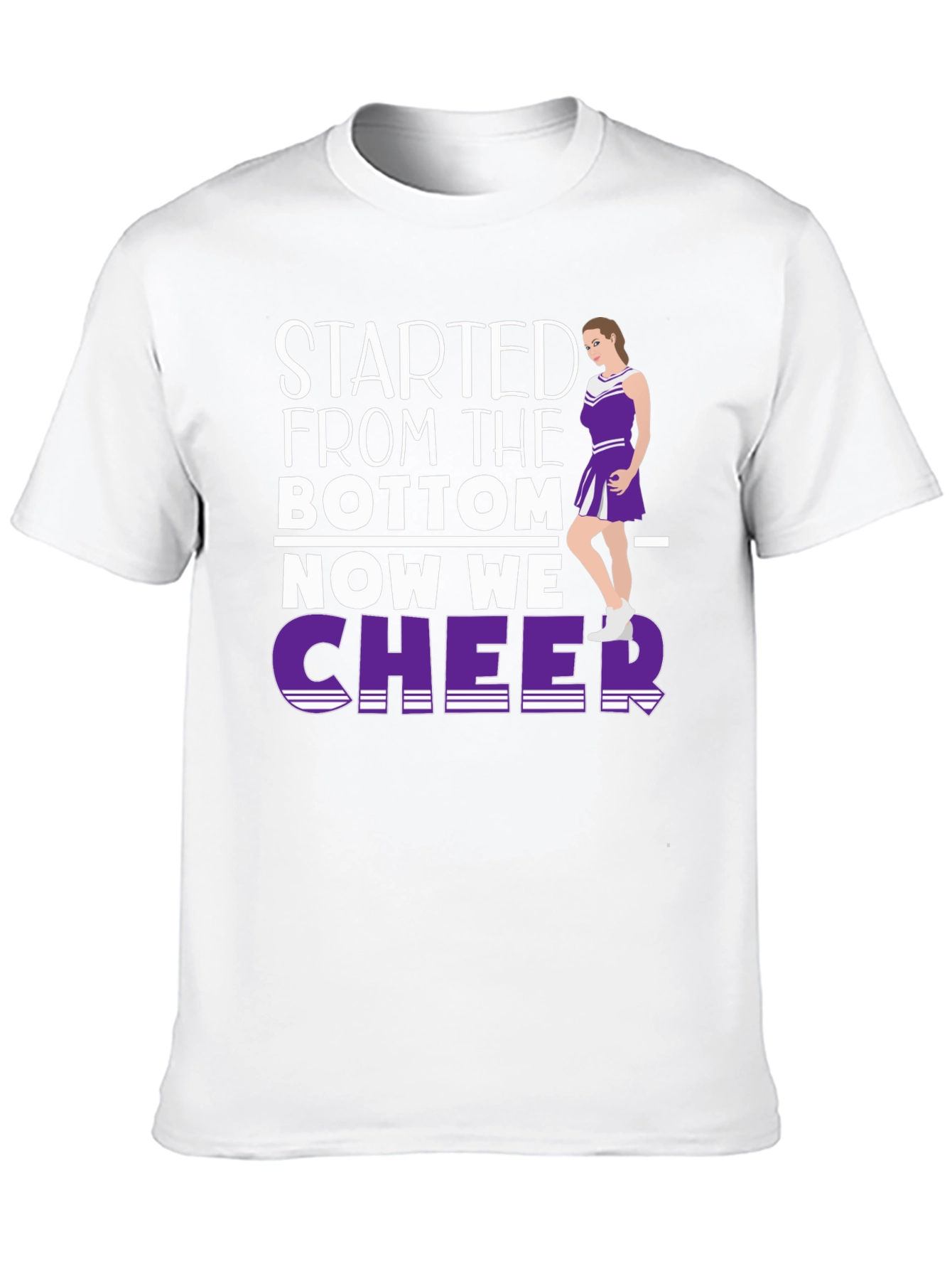 Started From the Bottom Cheer T-Shirt