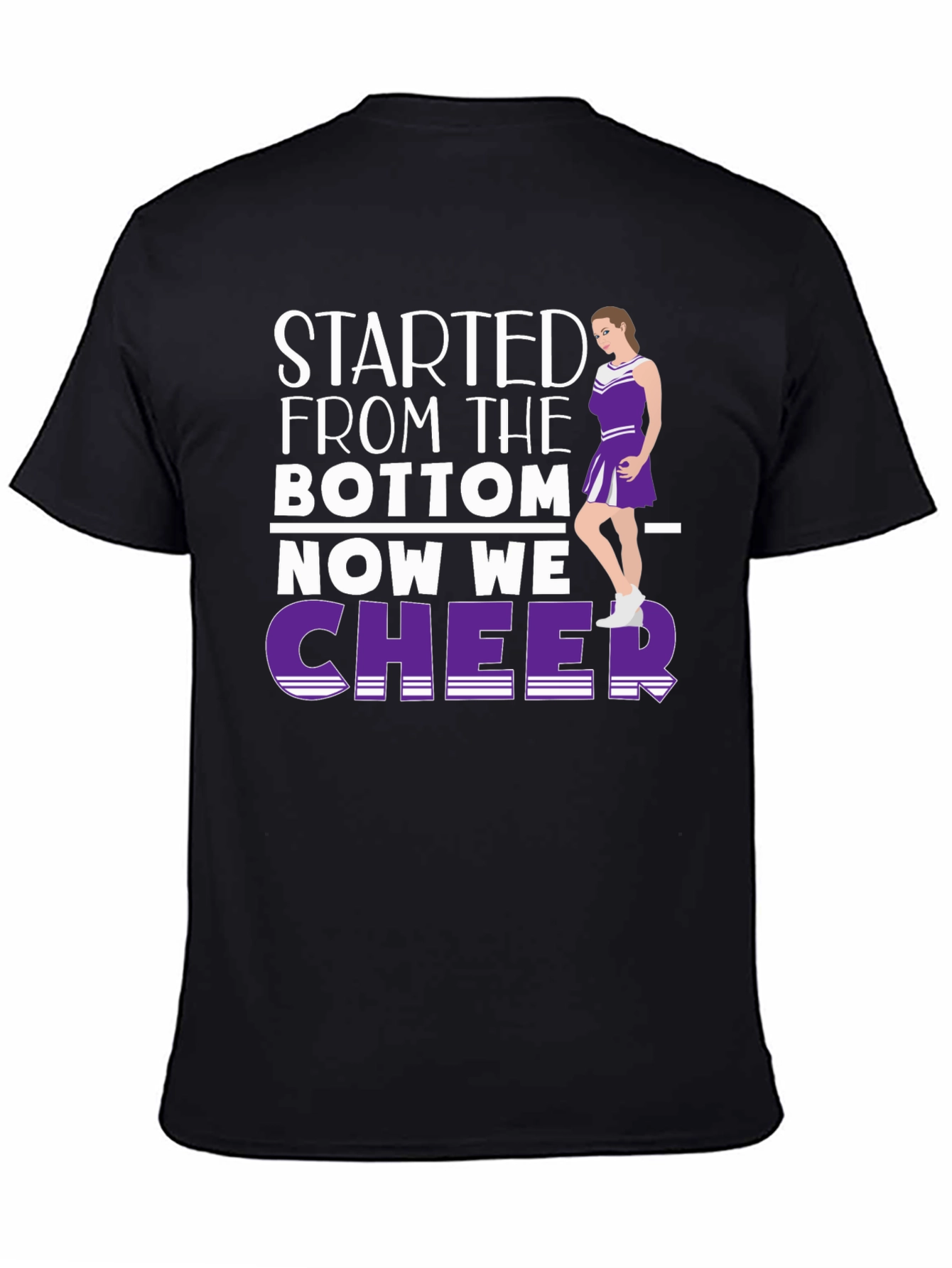 Started From the Bottom Cheer T-Shirt