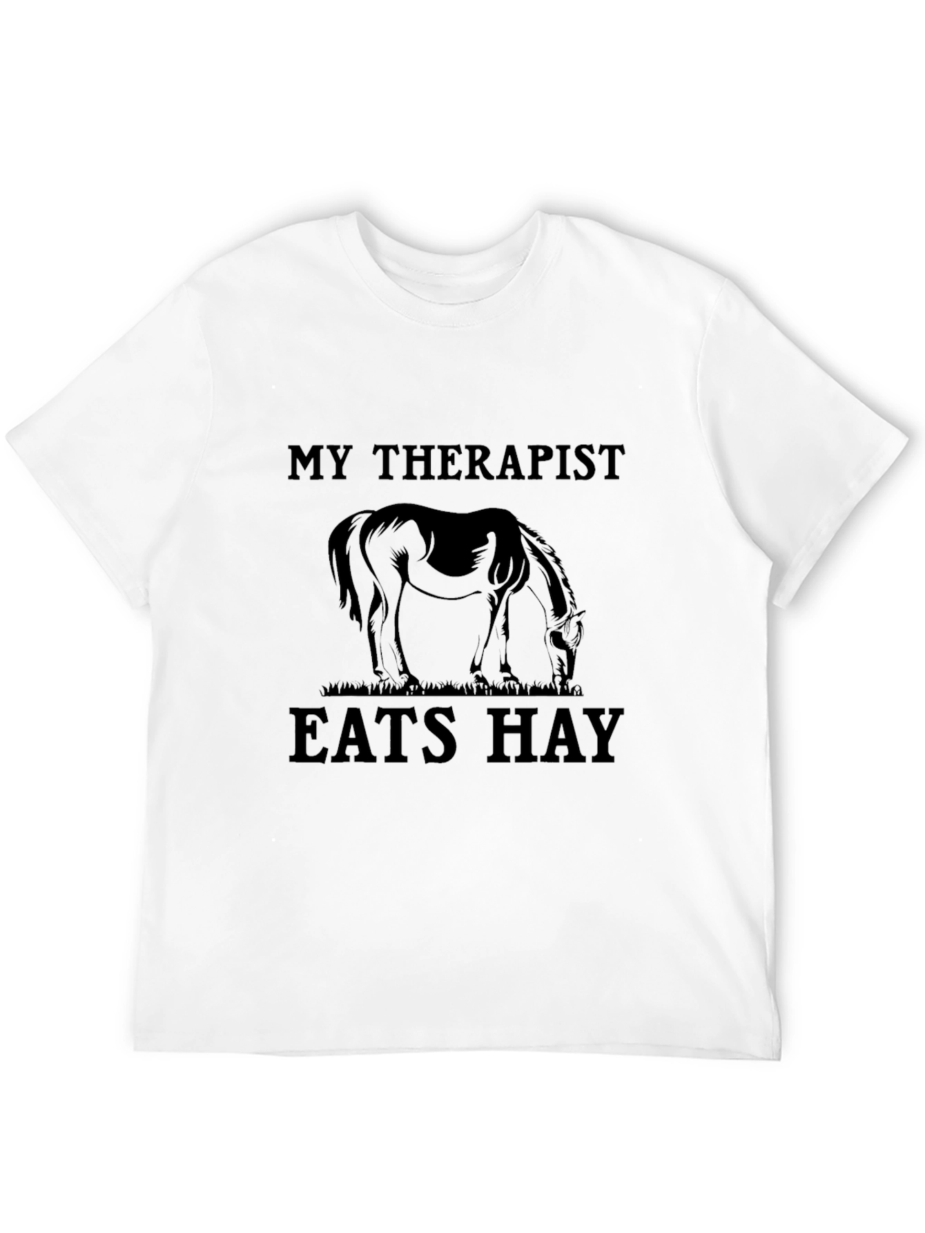 My Therapist Eats Hay T-Shirt