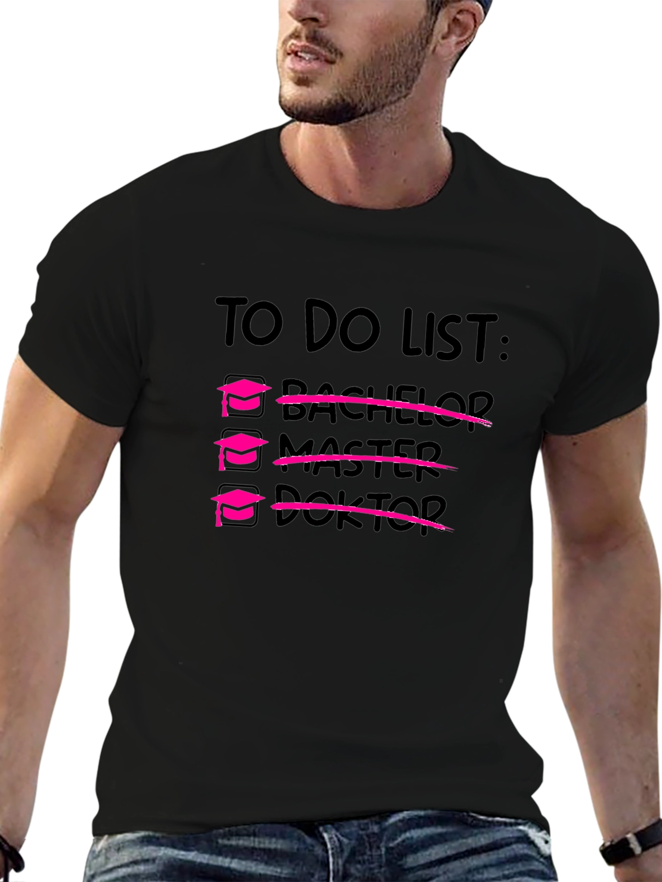 Doctorate Degree To-Do List Black T-Shirt