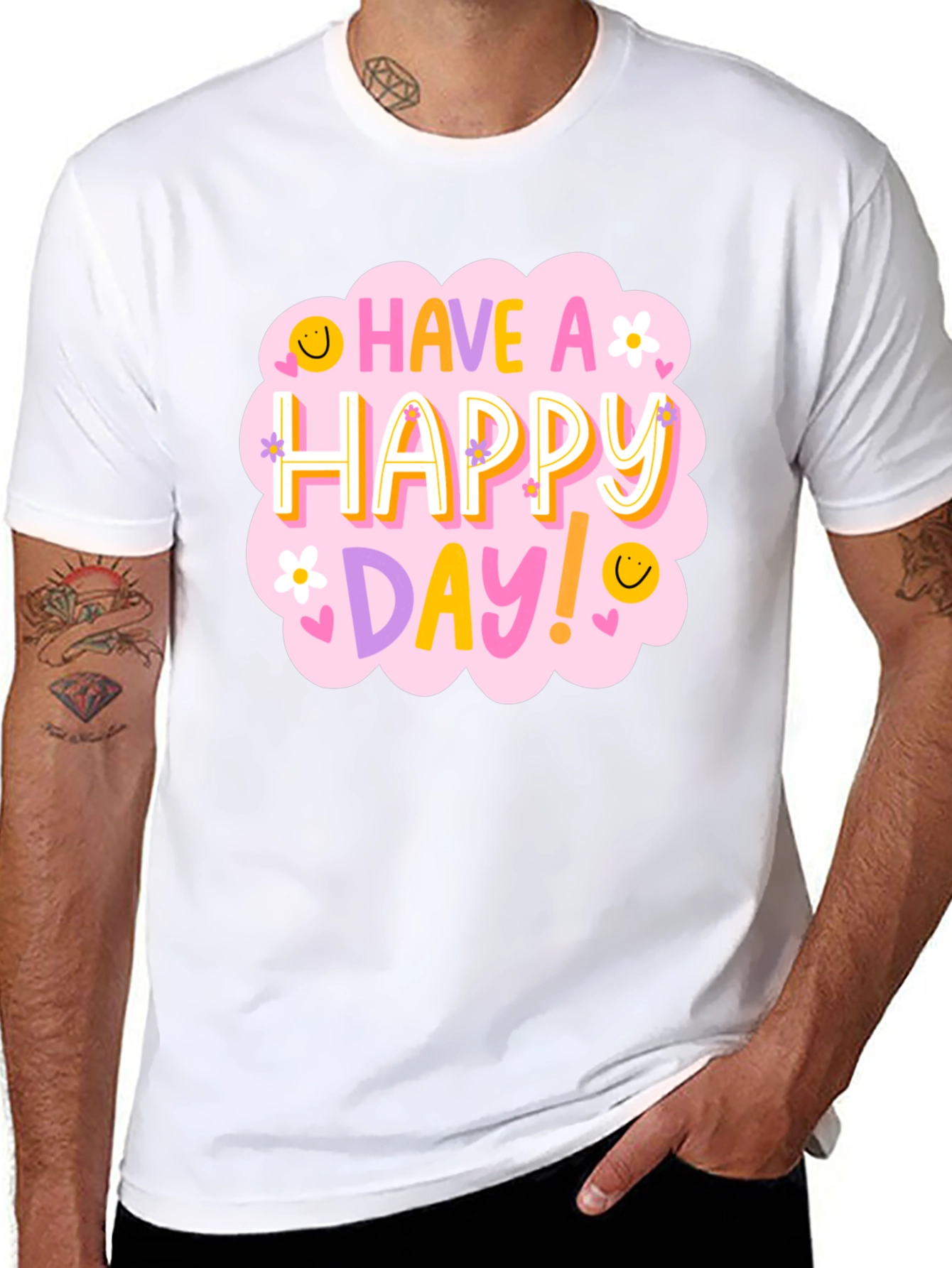 Have a Happy Day T-Shirt - Fun Graphic Tee