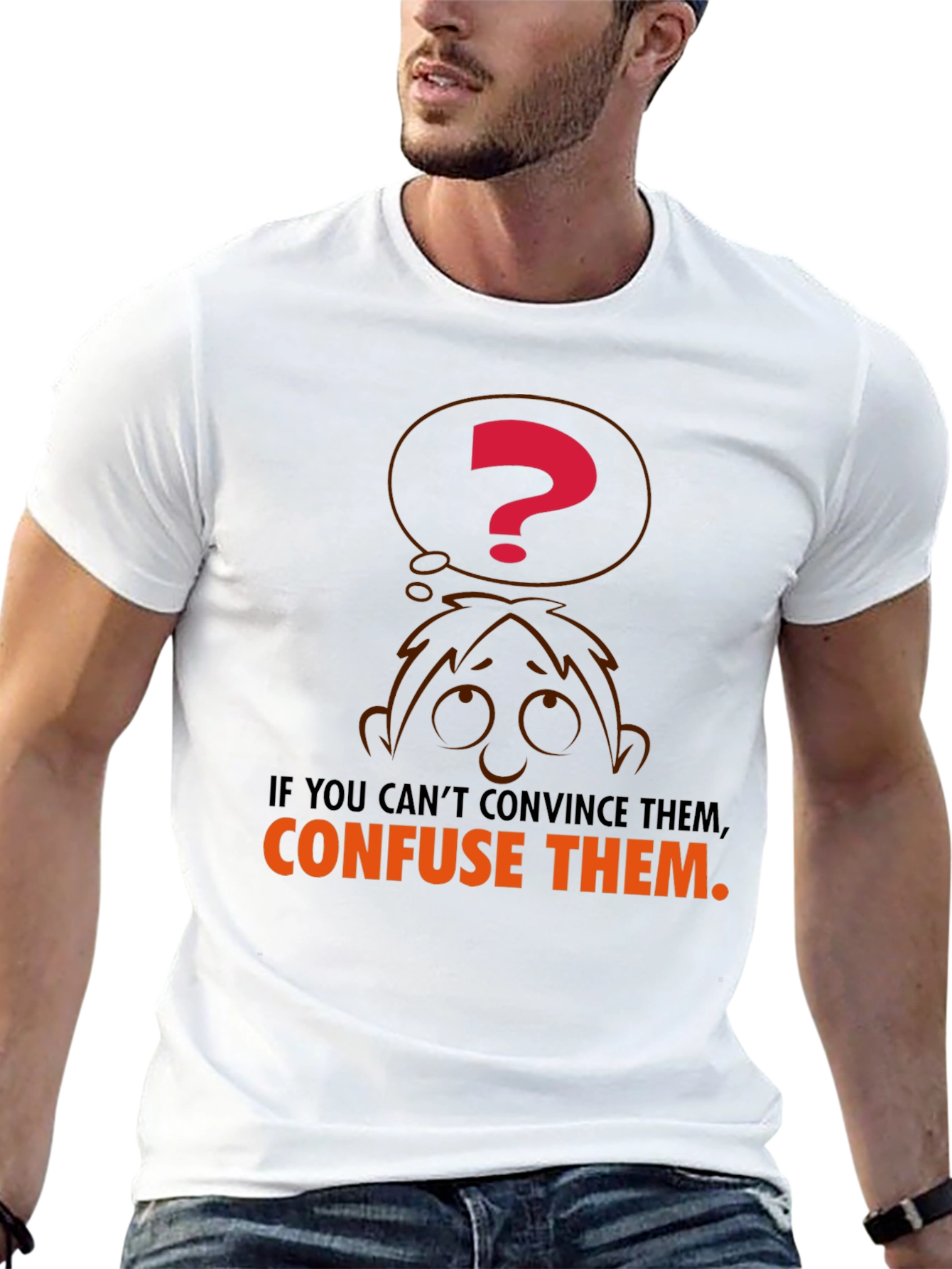 Confuse Them T-Shirt - Funny Sarcastic Tee