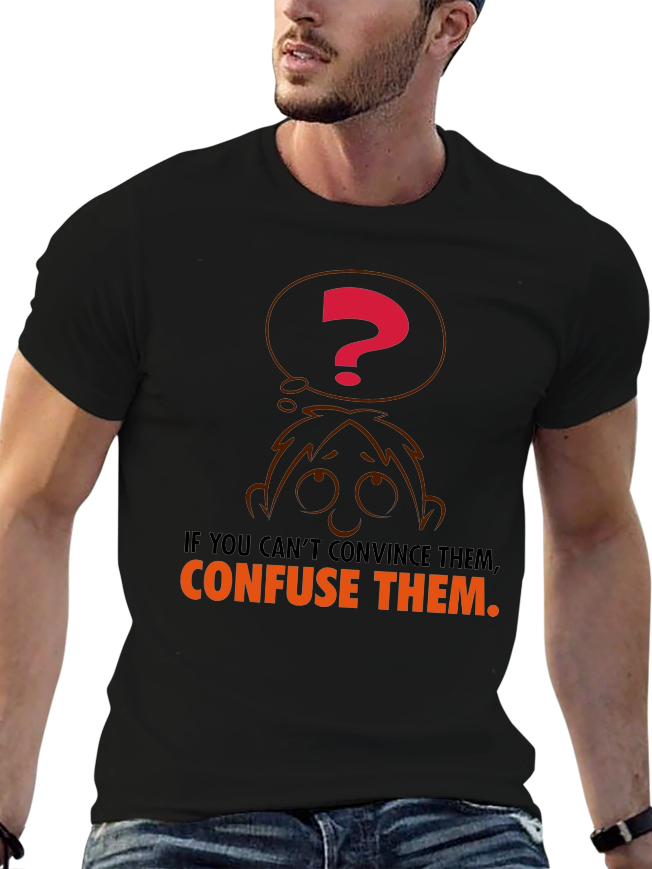 Confuse Them T-Shirt - Funny Sarcastic Tee