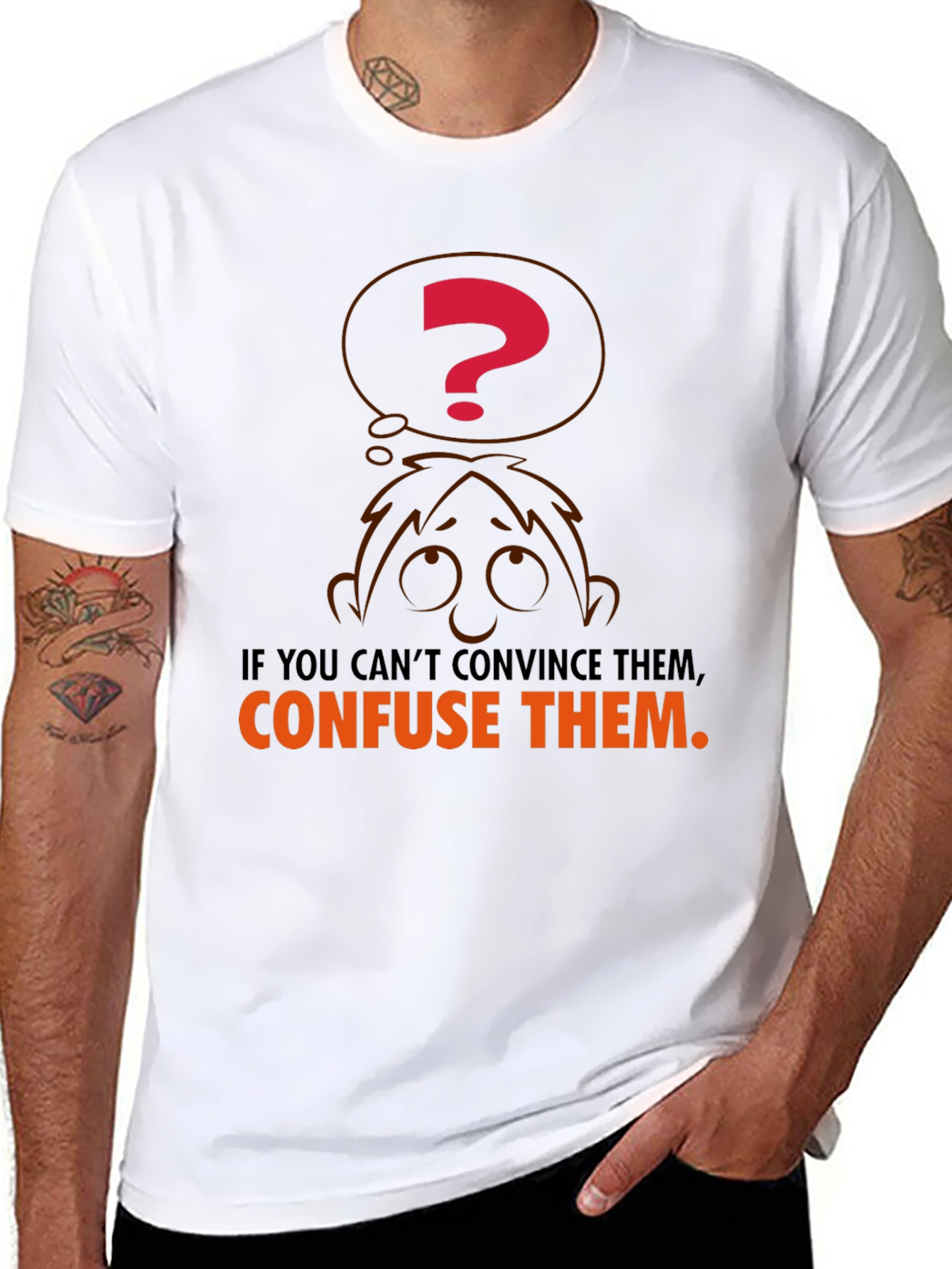 Confuse Them T-Shirt - Funny Sarcastic Tee