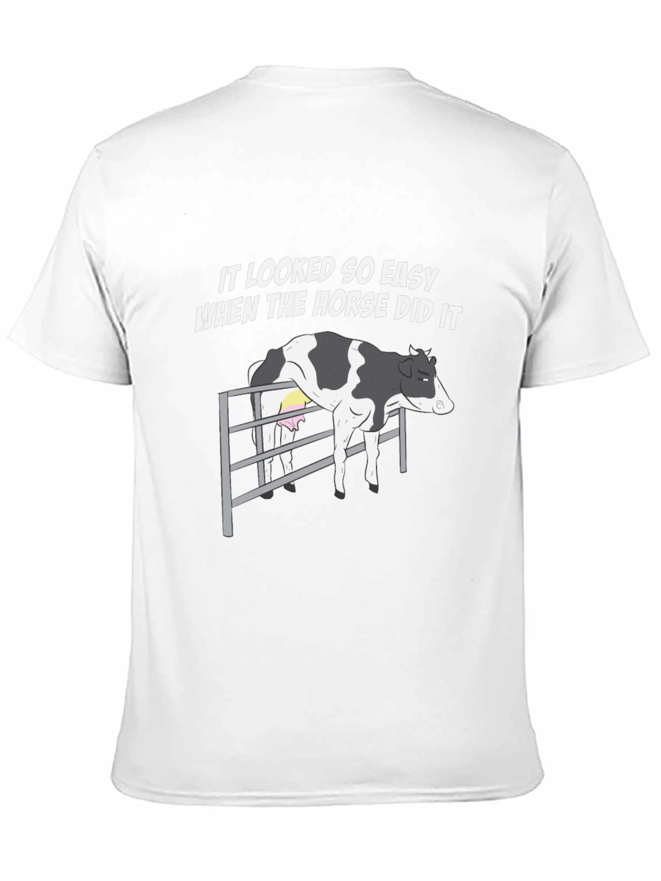 Funny Cow T-Shirt - It Looked So Easy