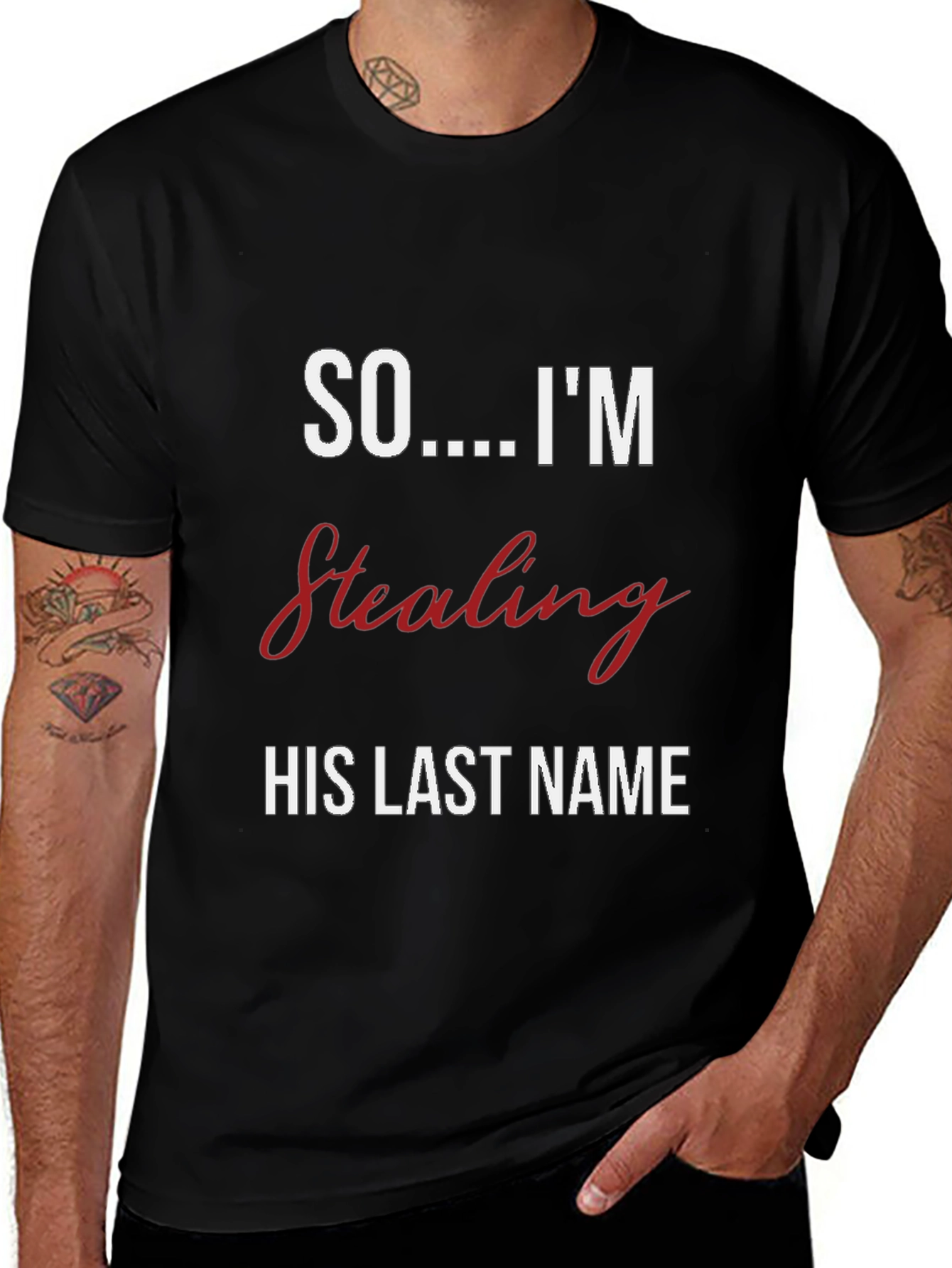 Bride-to-Be T-Shirt: Stealing His Last Name