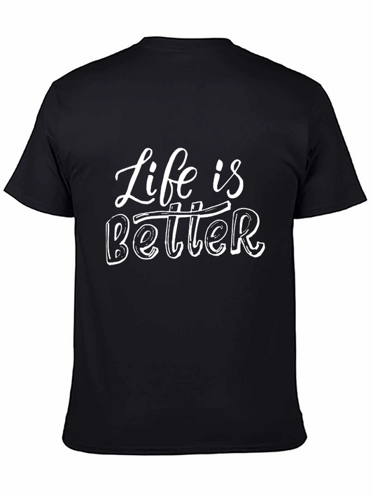 Life is Better Graphic T-Shirt