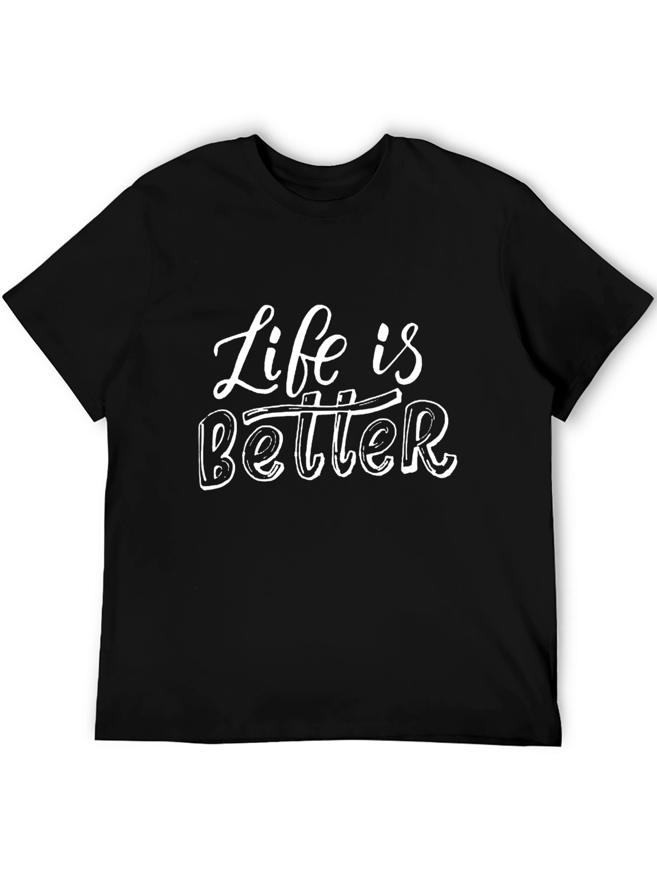 Life is Better Graphic T-Shirt