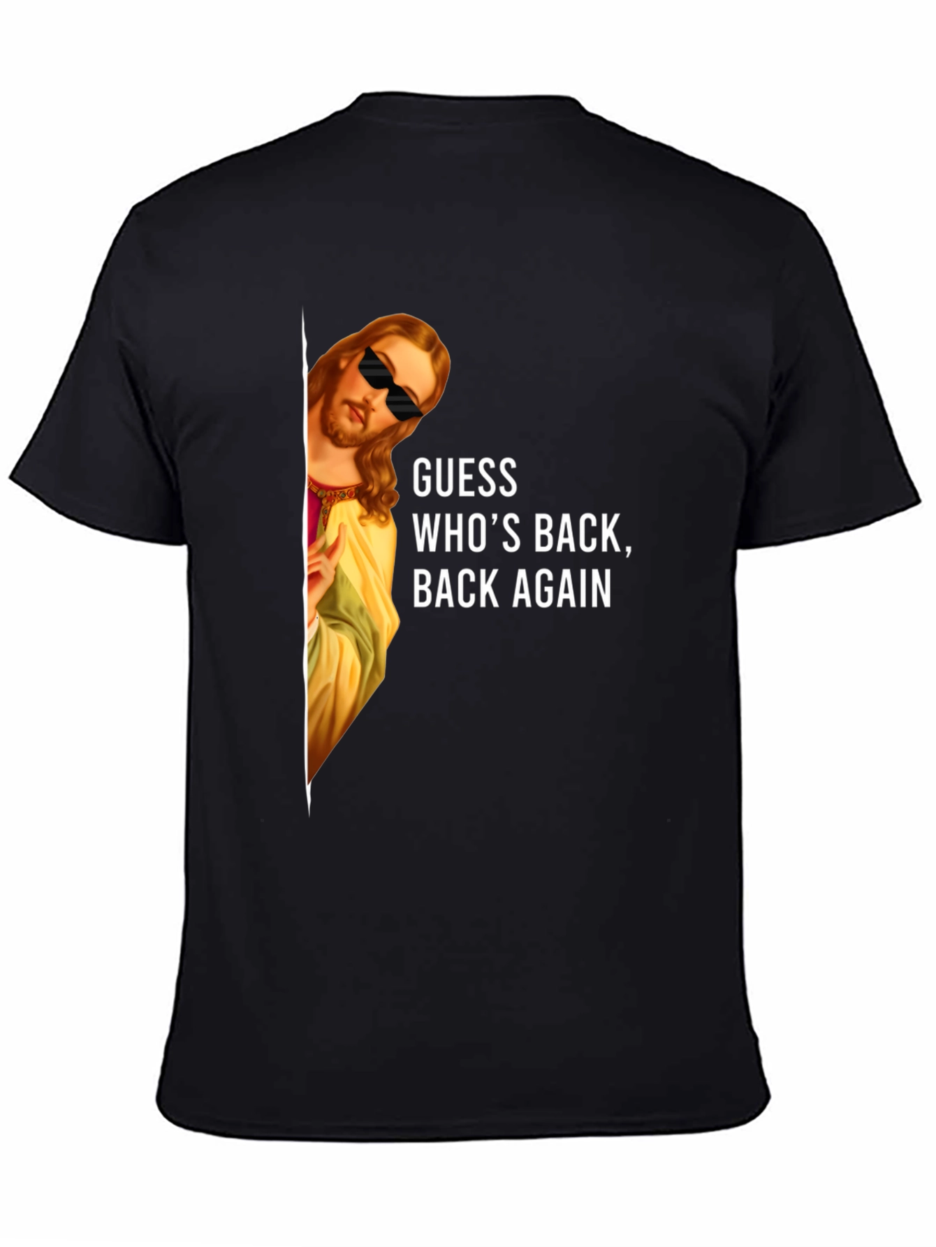 Cool Jesus Graphic Tee: Guess Whos Back T-Shirt