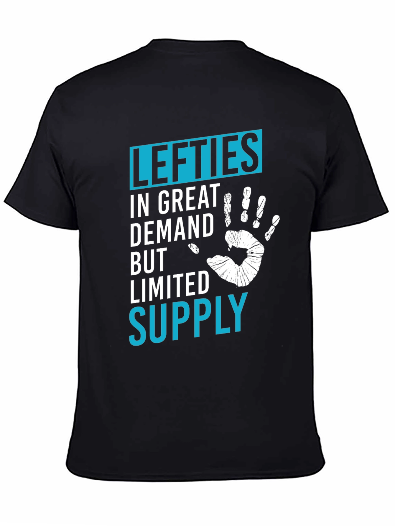 Lefties In Great Demand T-Shirt