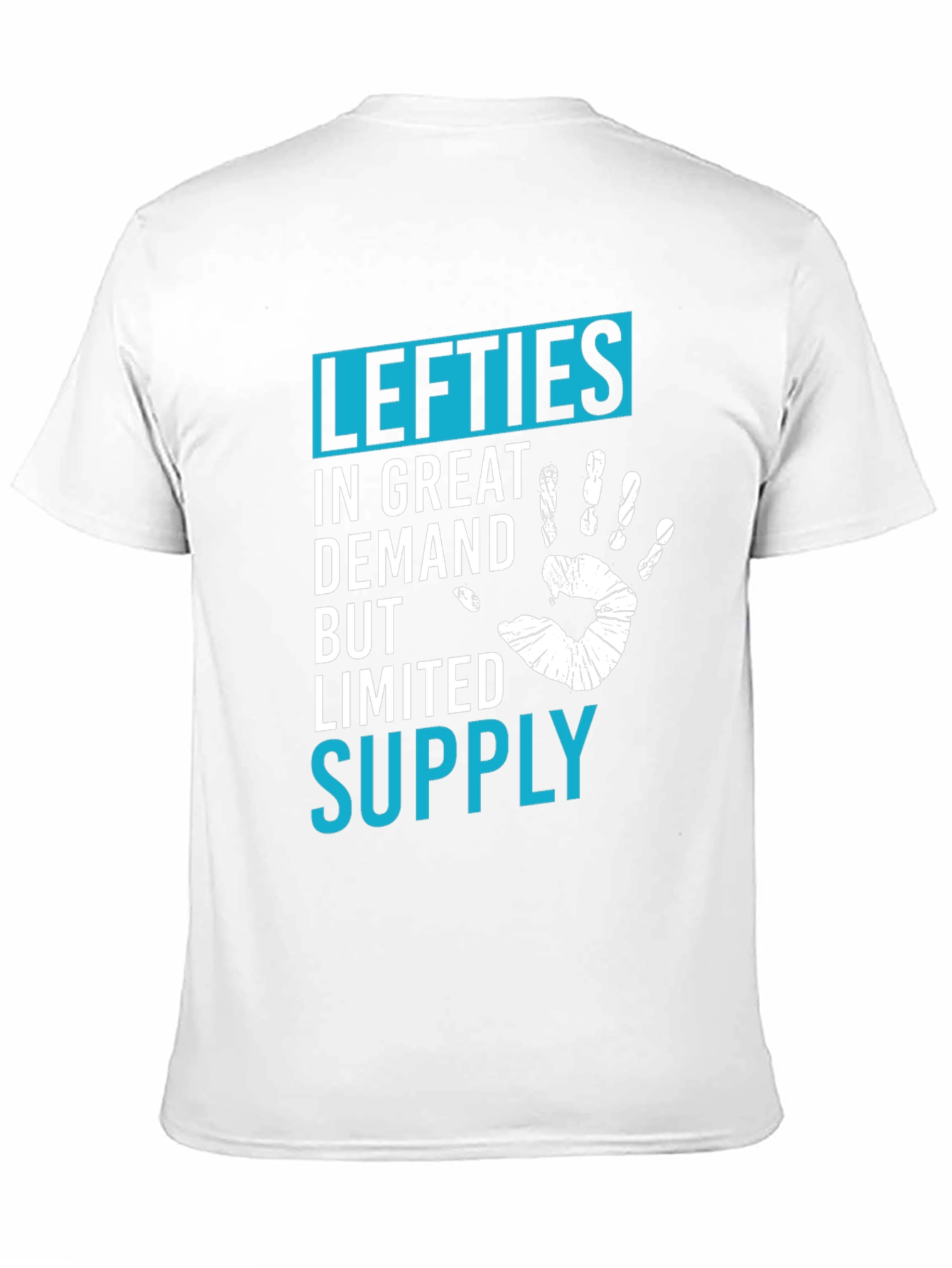 Lefties In Great Demand T-Shirt
