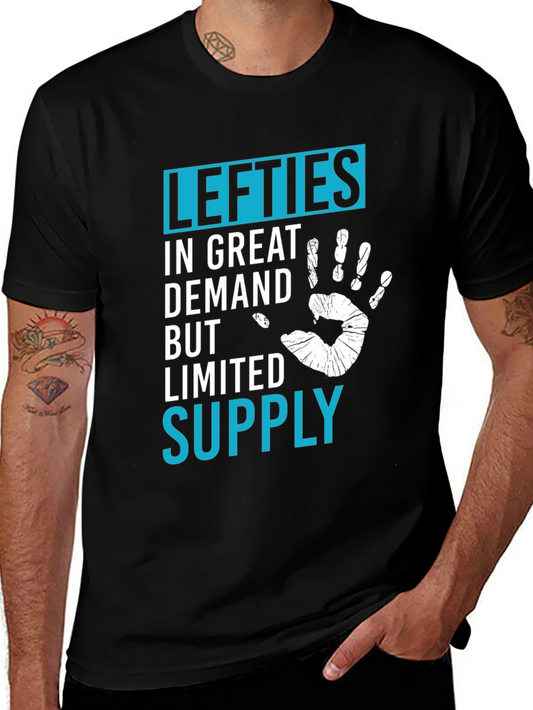 Lefties In Great Demand T-Shirt