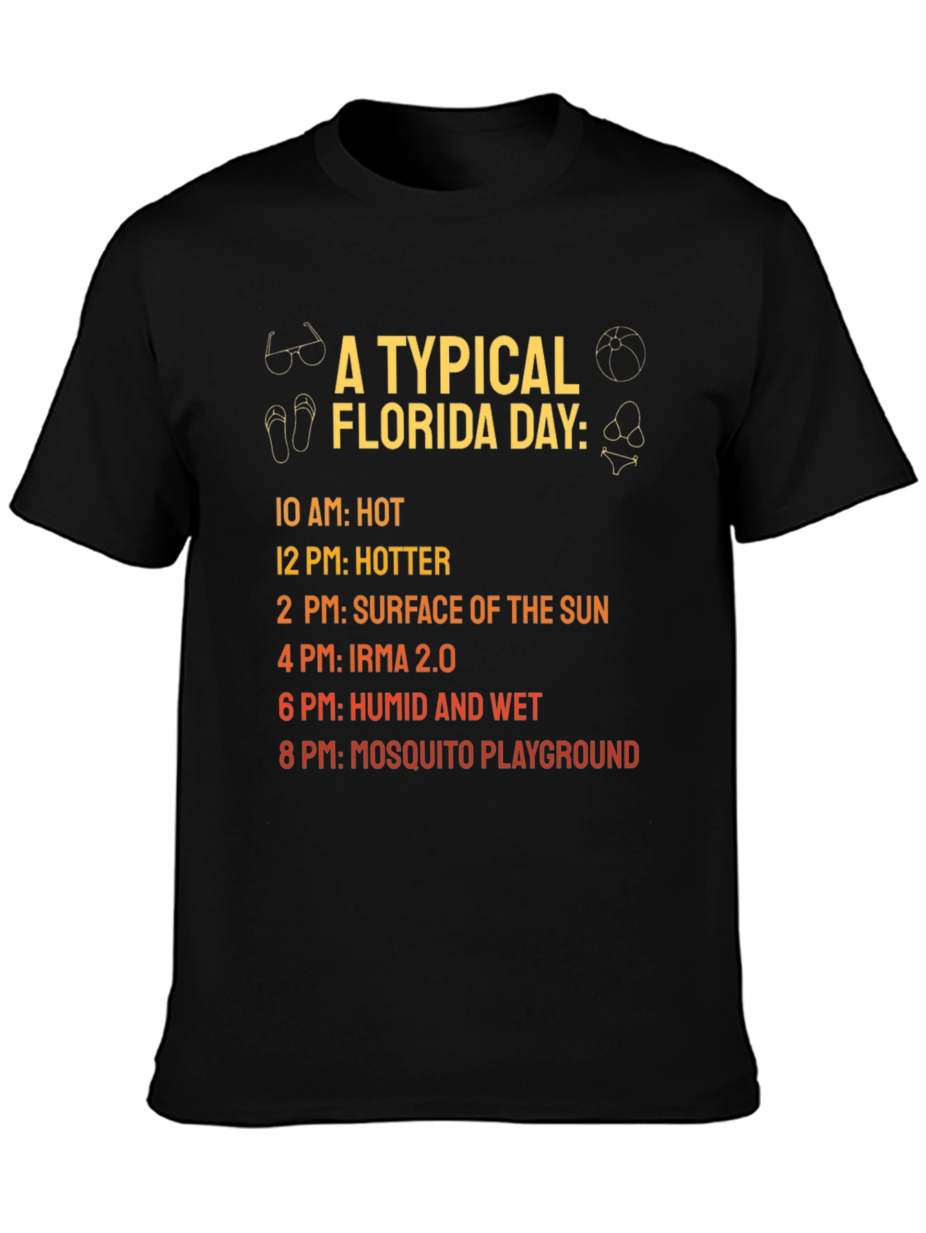 Florida Day T-Shirt: Hot Humid Mosquito Playground!