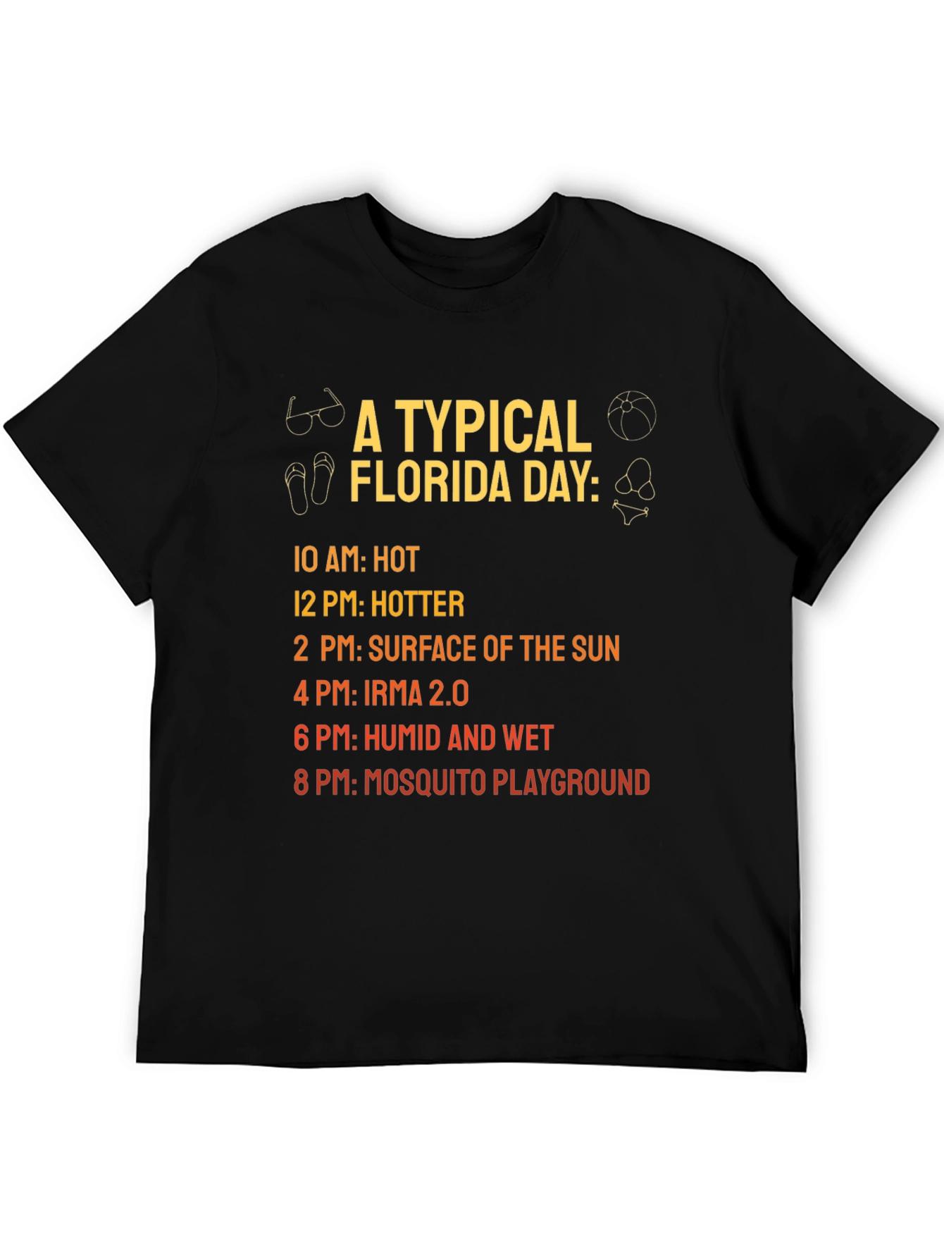 Florida Day T-Shirt: Hot Humid Mosquito Playground!
