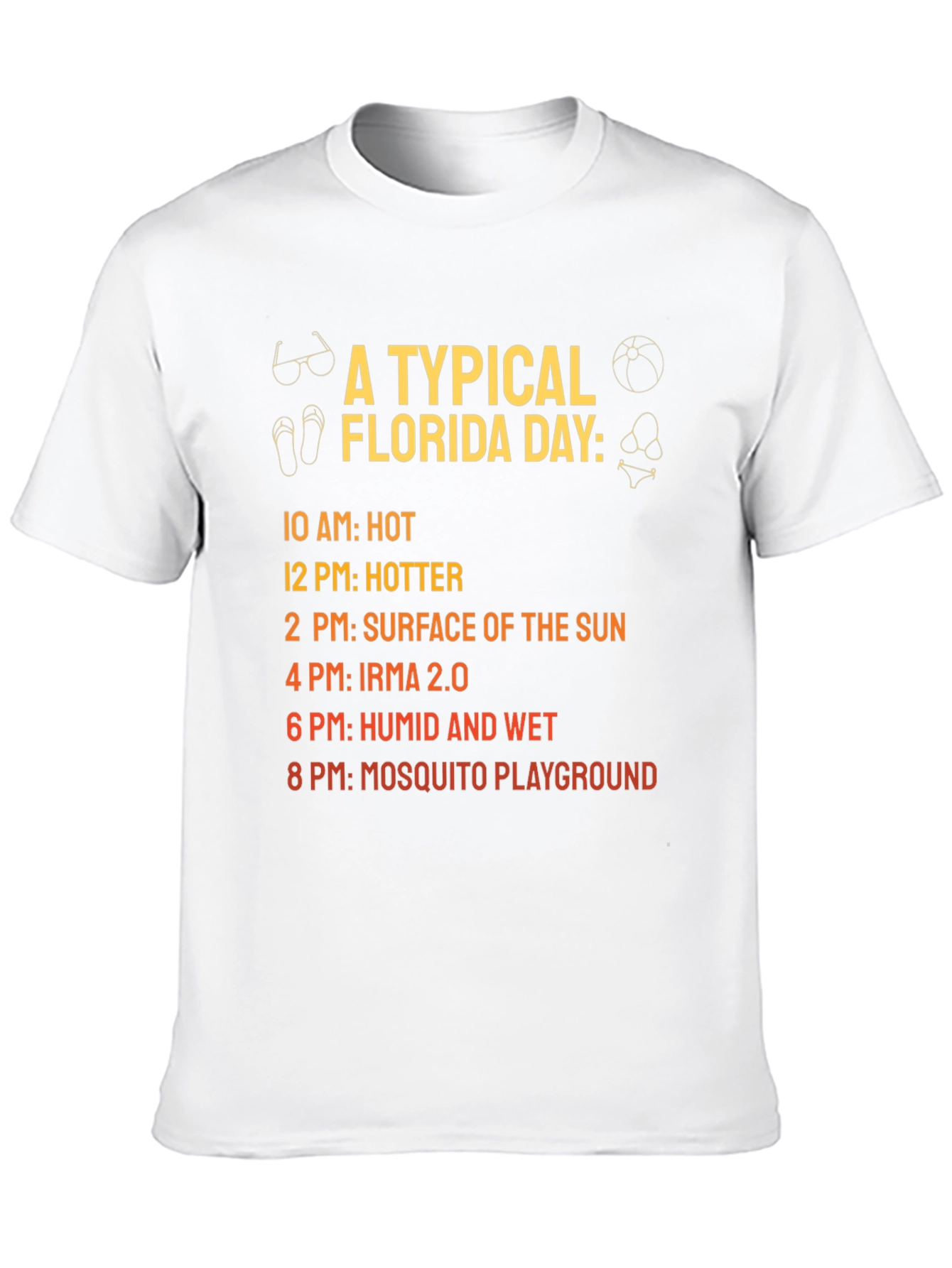 Florida Day T-Shirt: Hot Humid Mosquito Playground!