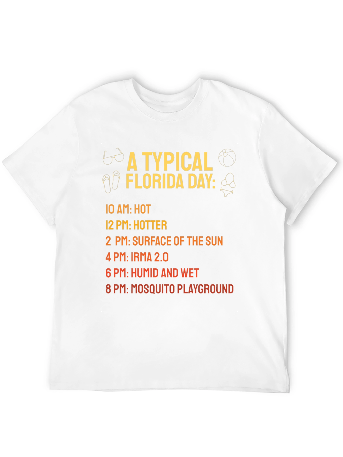 Florida Day T-Shirt: Hot Humid Mosquito Playground!