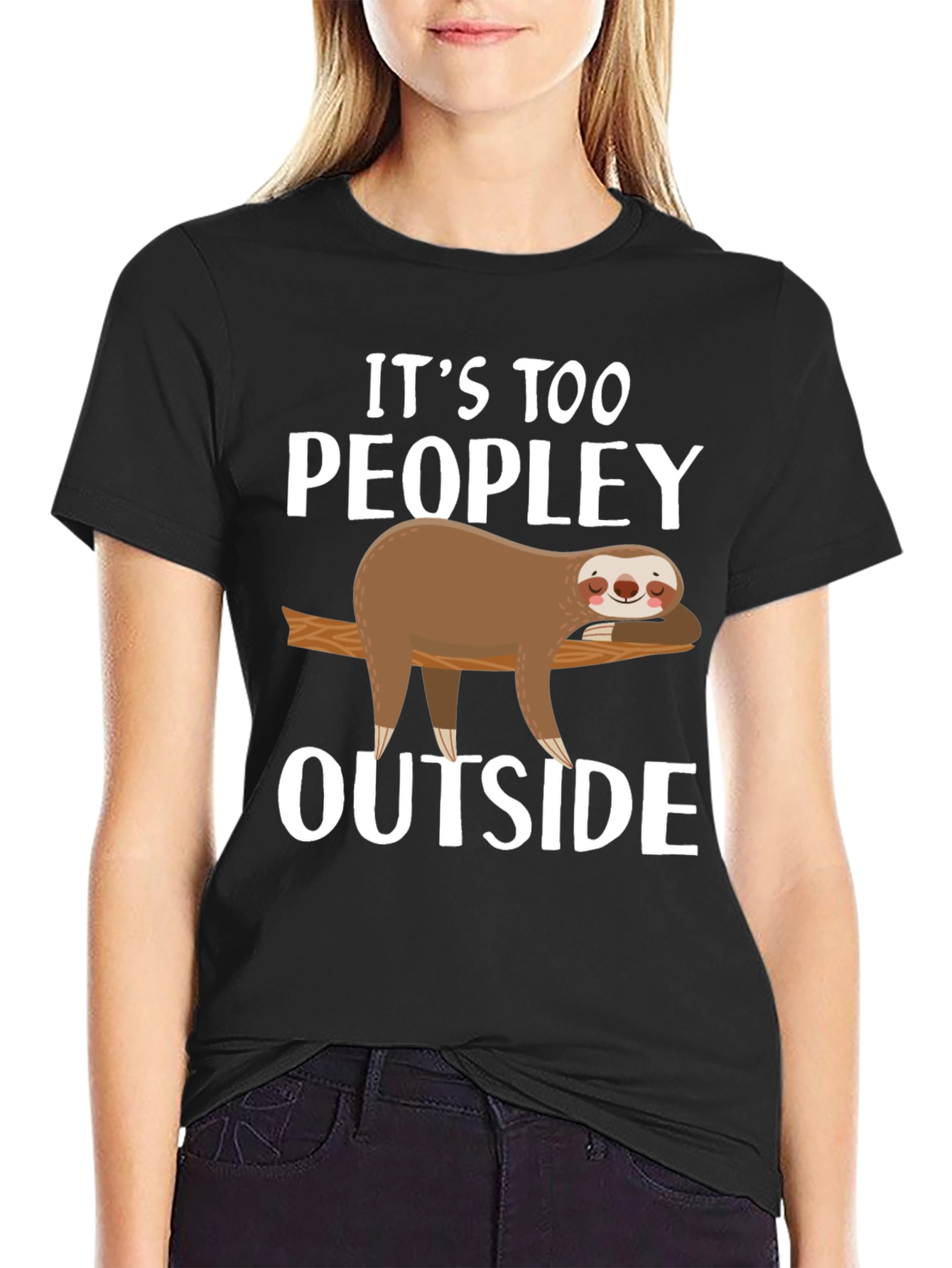 Its Too Peopley Outside Sloth Graphic T-Shirt