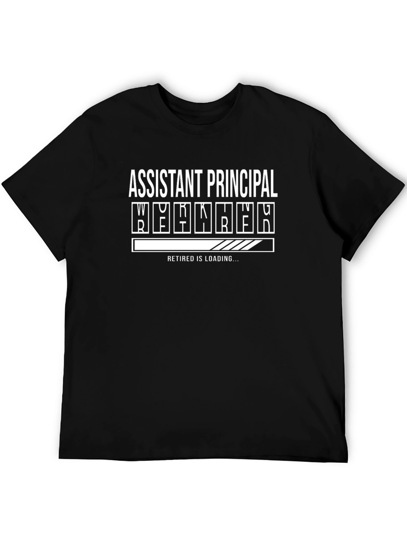 Assistant Principal Retired Loading Funny T-Shirt