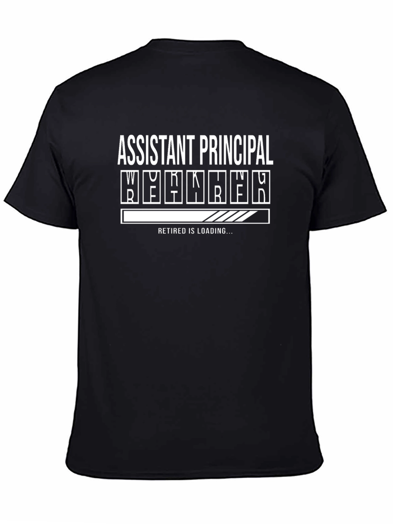 Assistant Principal Retired Loading Funny T-Shirt
