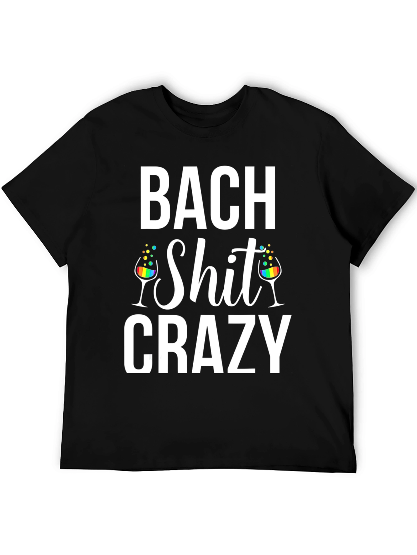 Bach Shit Crazy Graphic T-Shirt