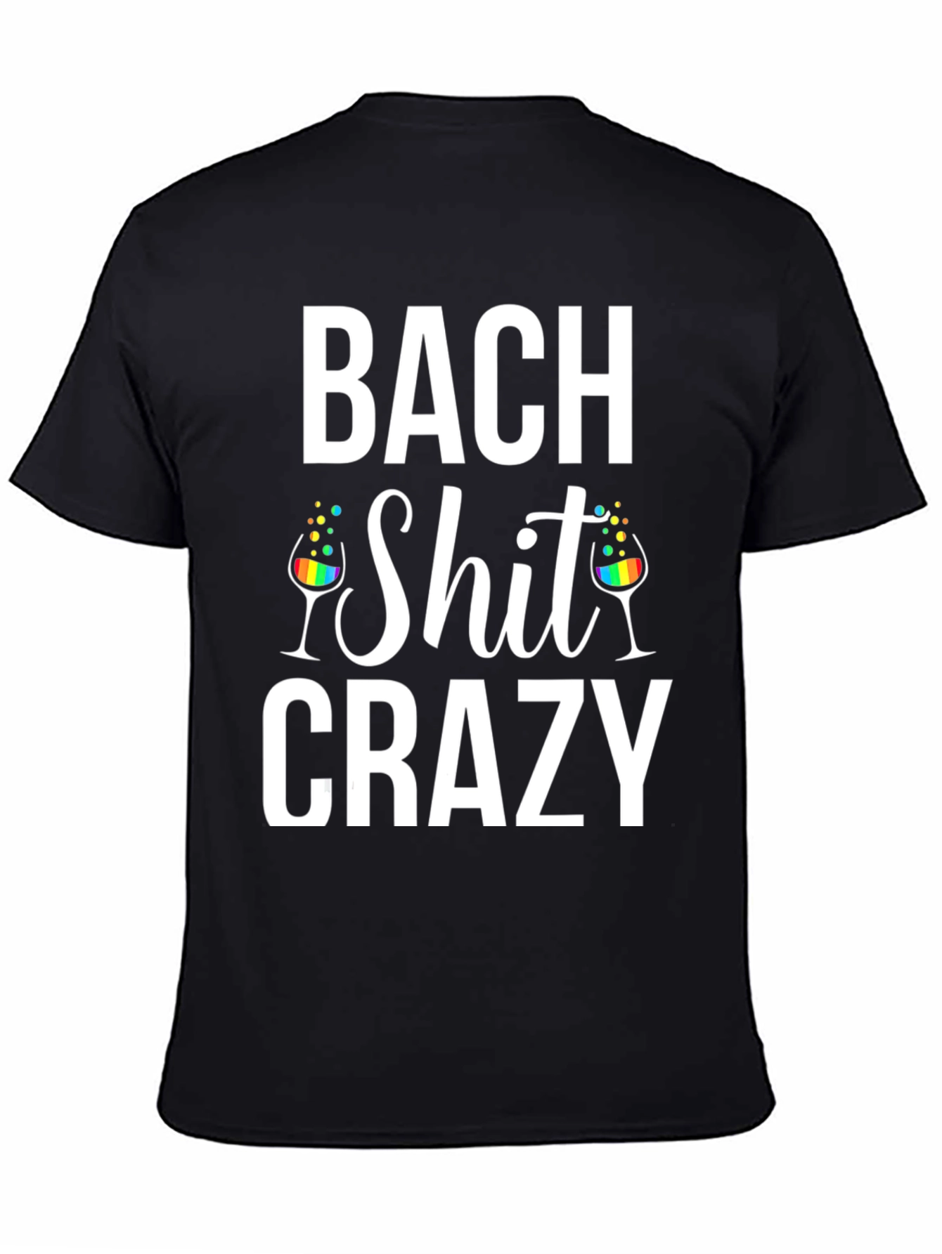 Bach Shit Crazy Graphic T-Shirt