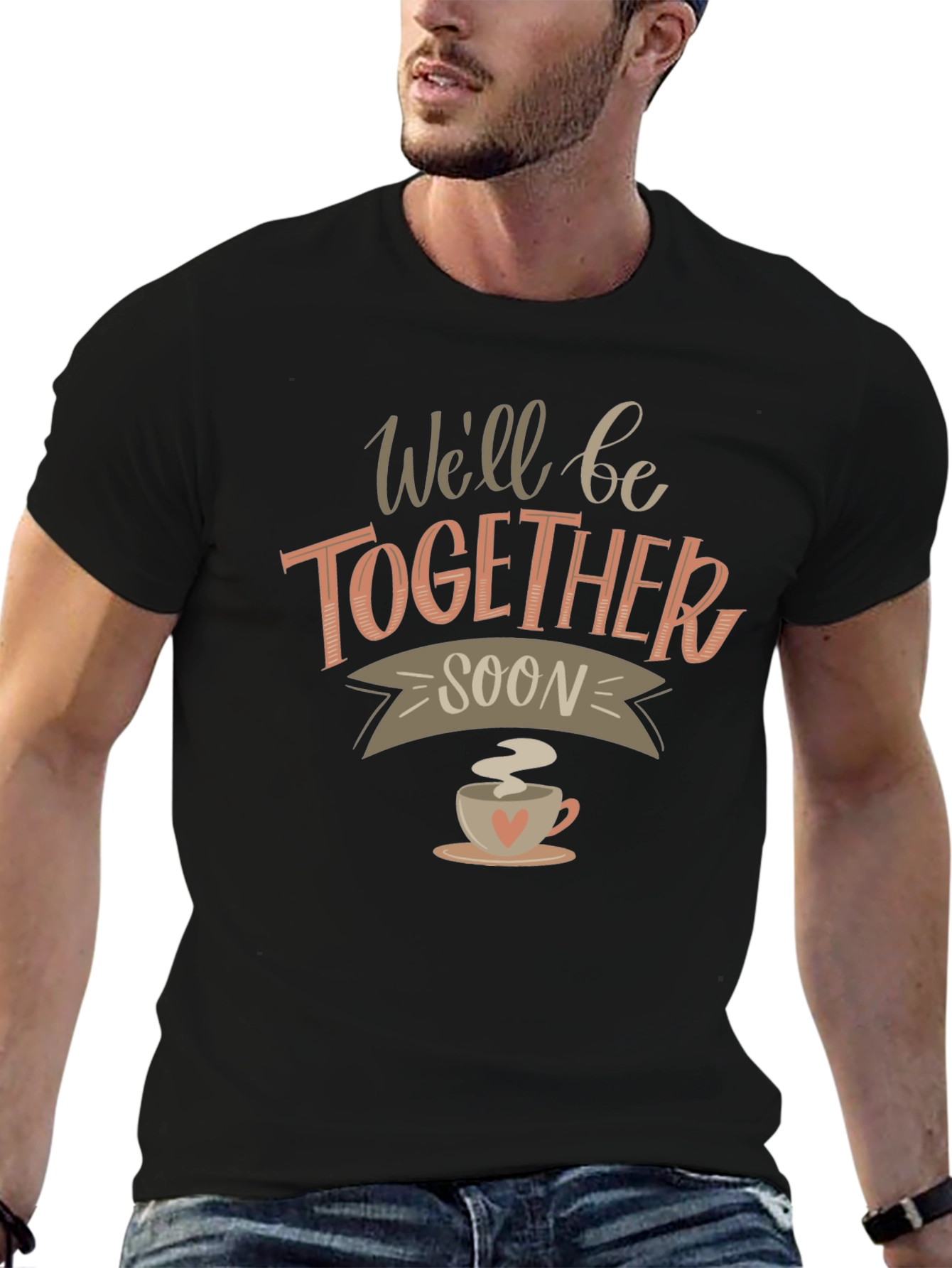 Well Be Together Soon Graphic T-Shirt