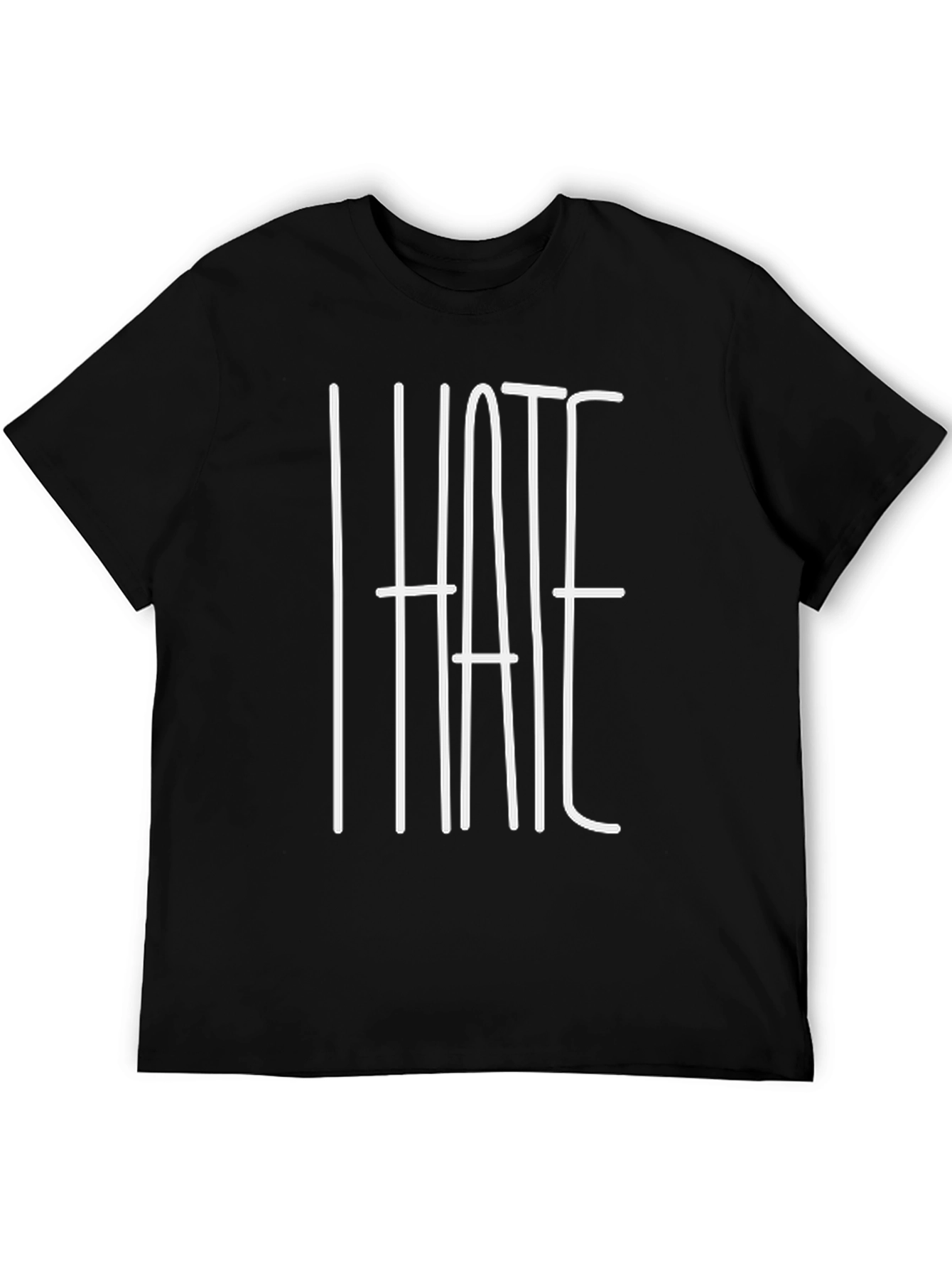 I Hate T-Shirt - Bold Statement Tee