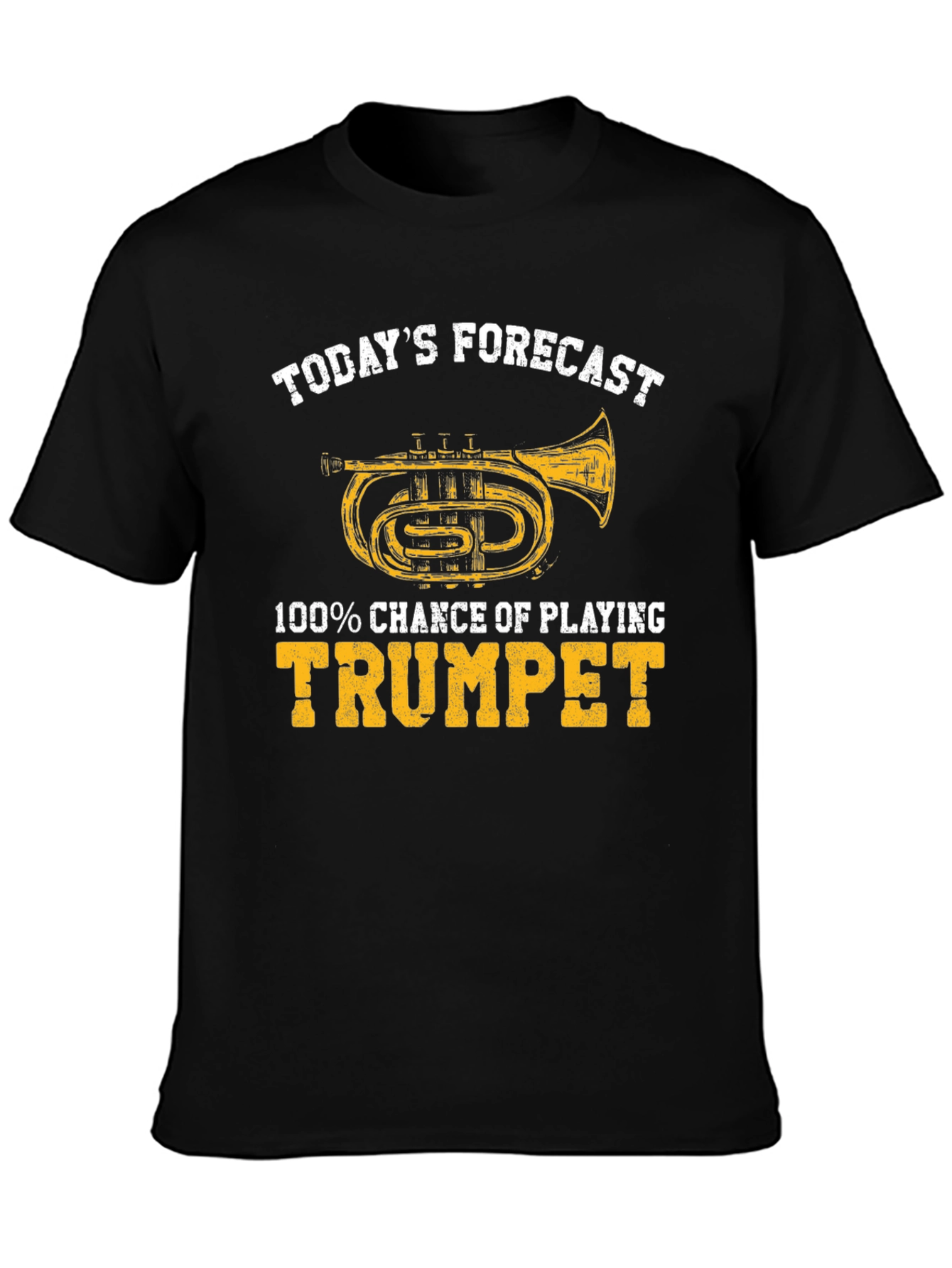 Trumpet Player T-Shirt: Todays Forecast