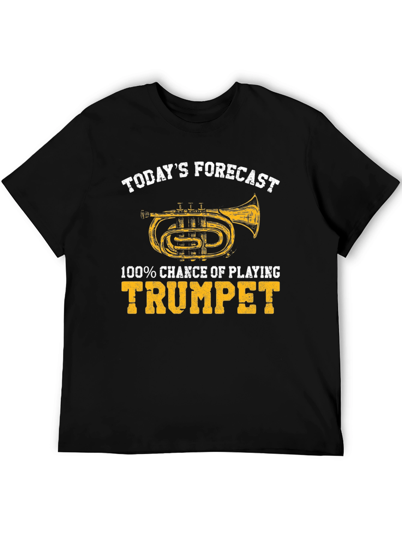 Trumpet Player T-Shirt: Todays Forecast