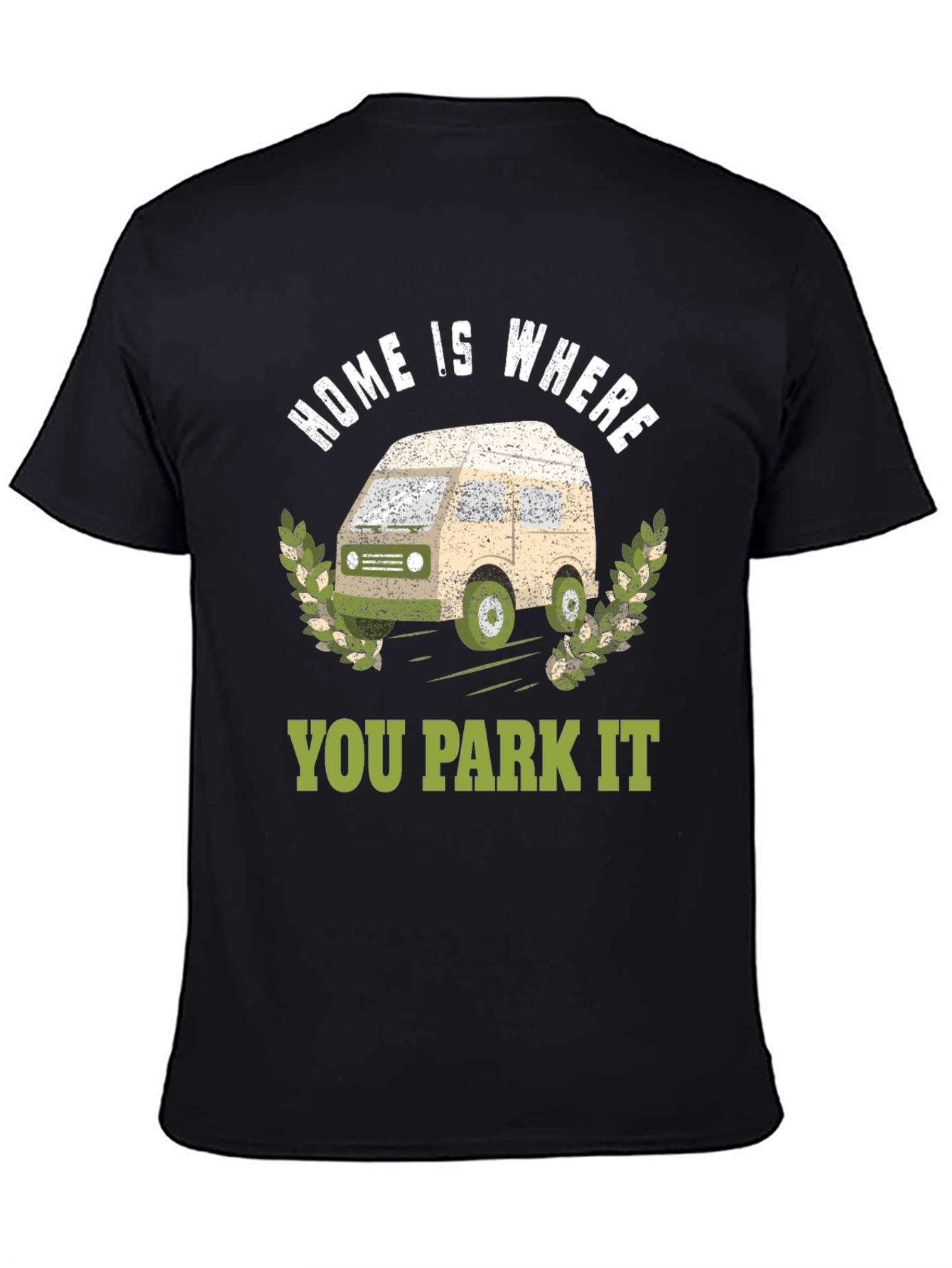 Home Is Where You Park It Graphic T-Shirt
