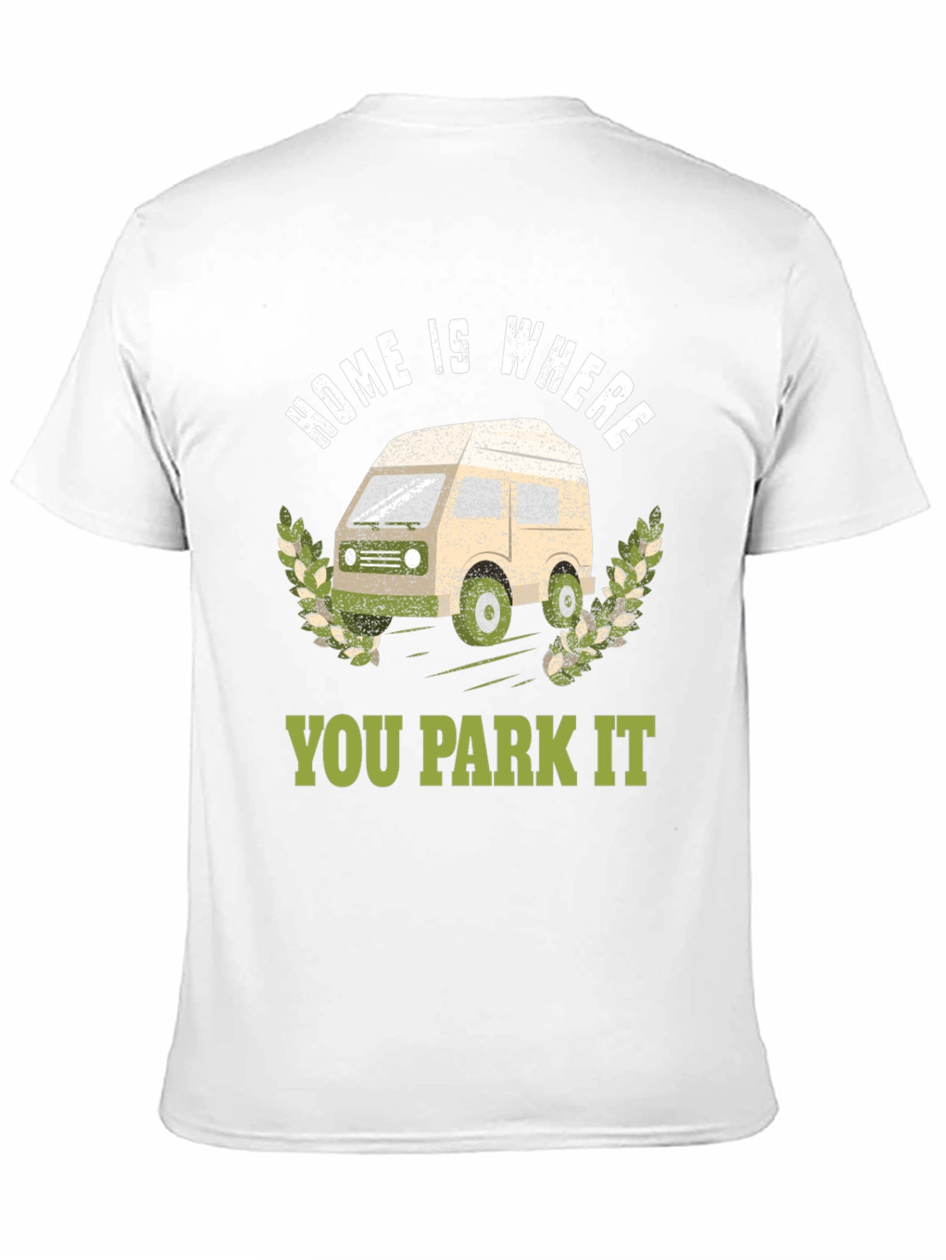 Home Is Where You Park It Graphic T-Shirt