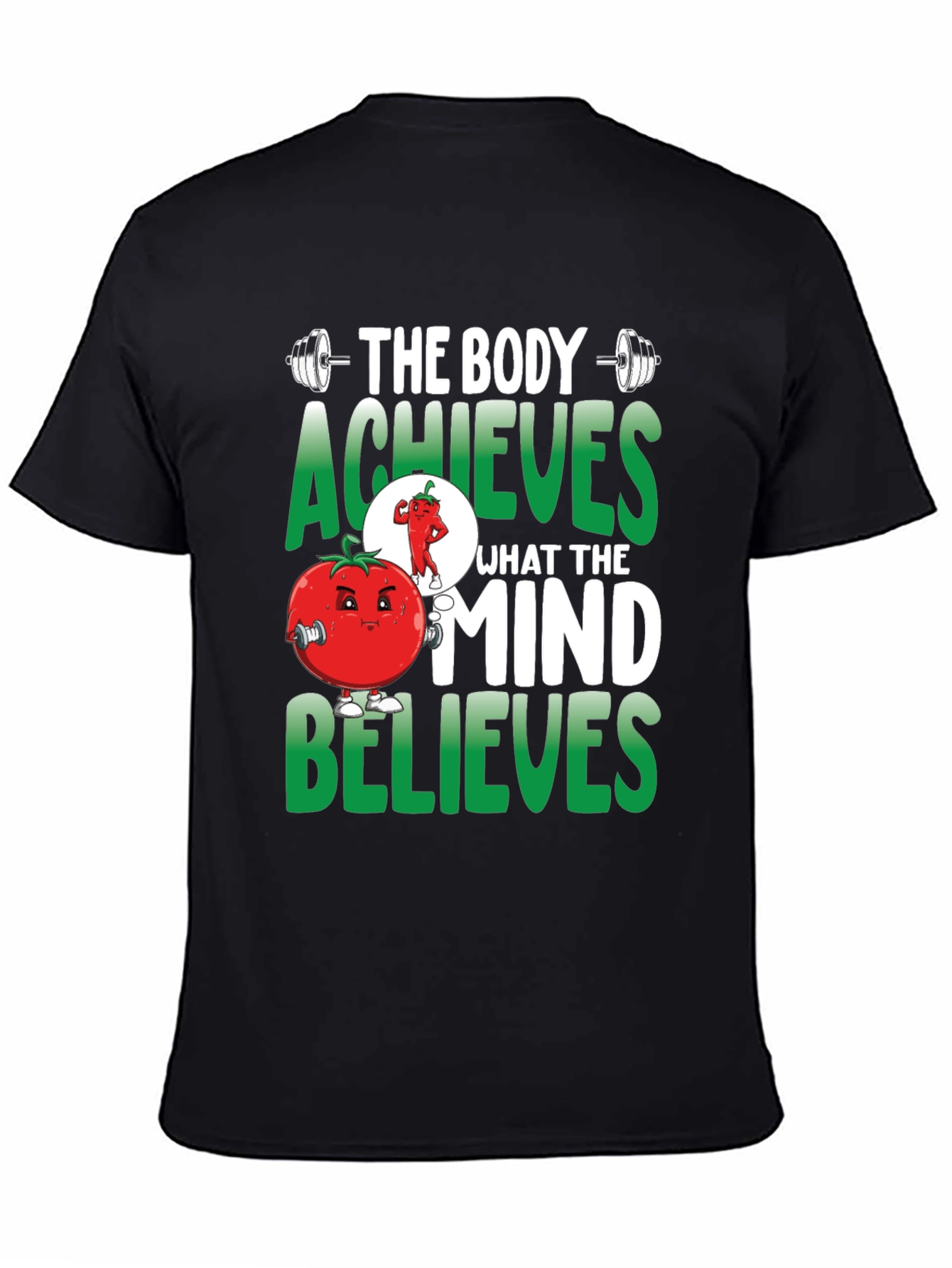 Body Achieves Mind Believes T-Shirt