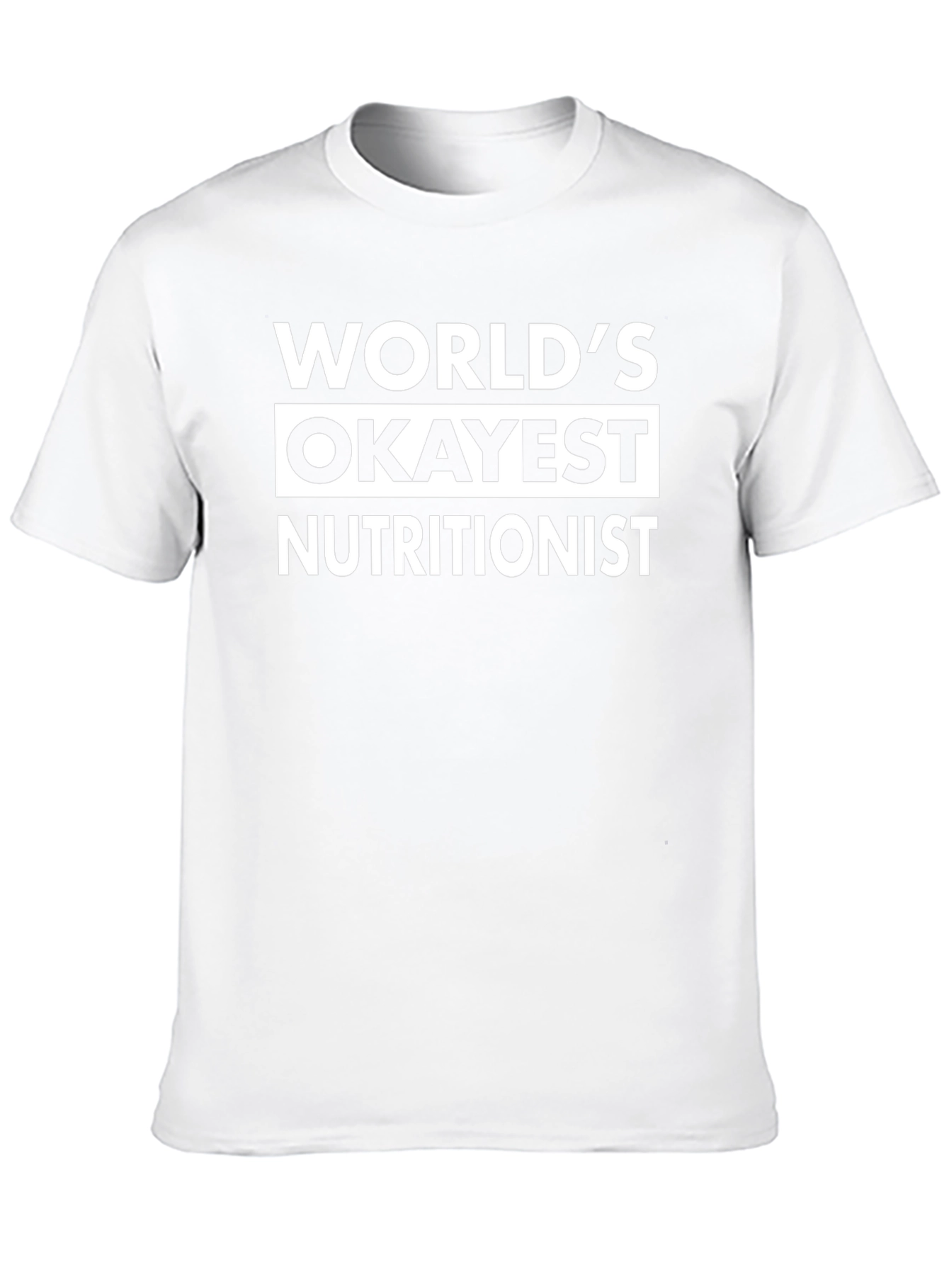 Worlds Okayest Nutritionist Black T-Shirt