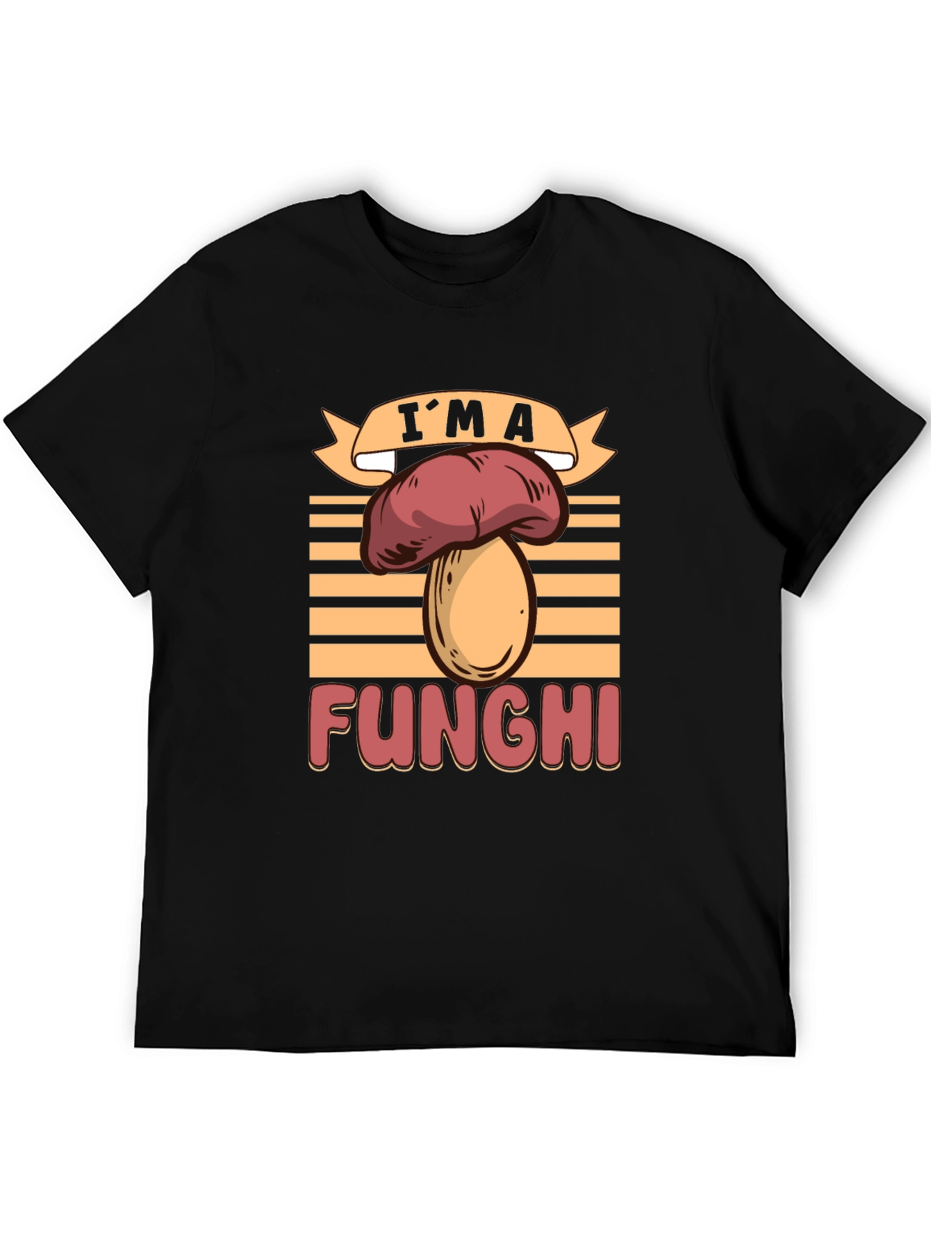 Im a Funghi T-Shirt